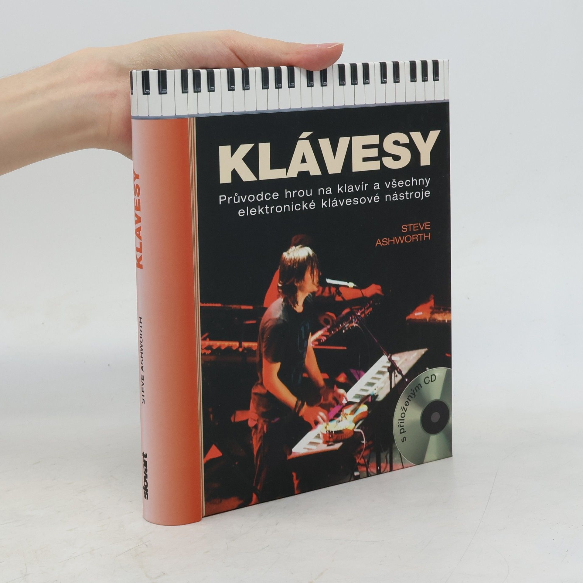Steve Ashworth Klávesy : průvodce hrou na klavír a všechny elektronické klávesové nástroje