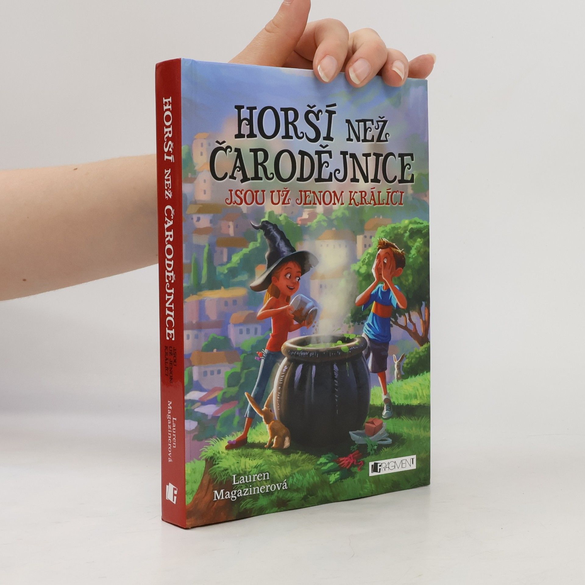 Lauren Magaziner Horší než čarodějnice jsou už jenom králíci