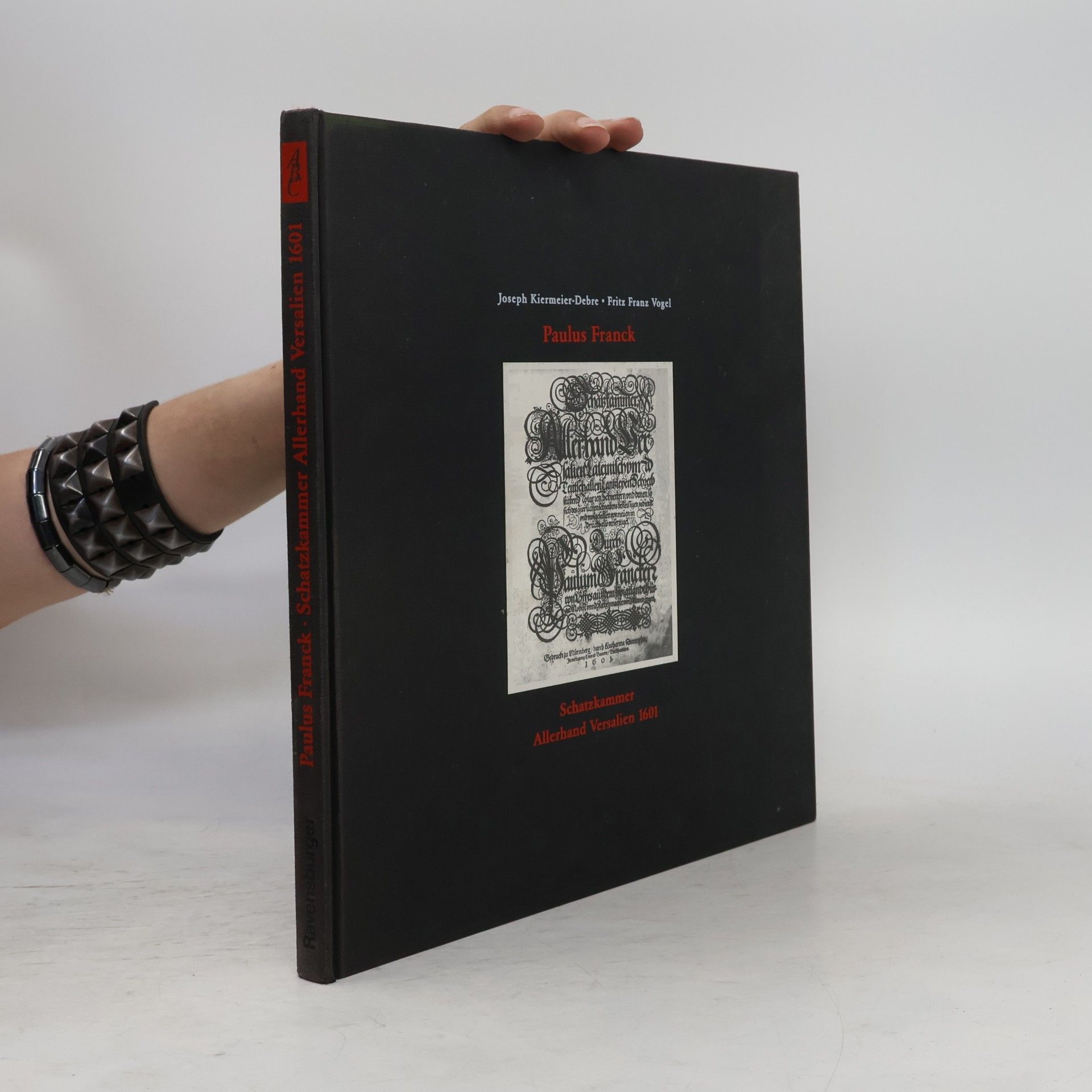 Paulus Franck. Schatzkammer. Allerhand Versalien 1601
