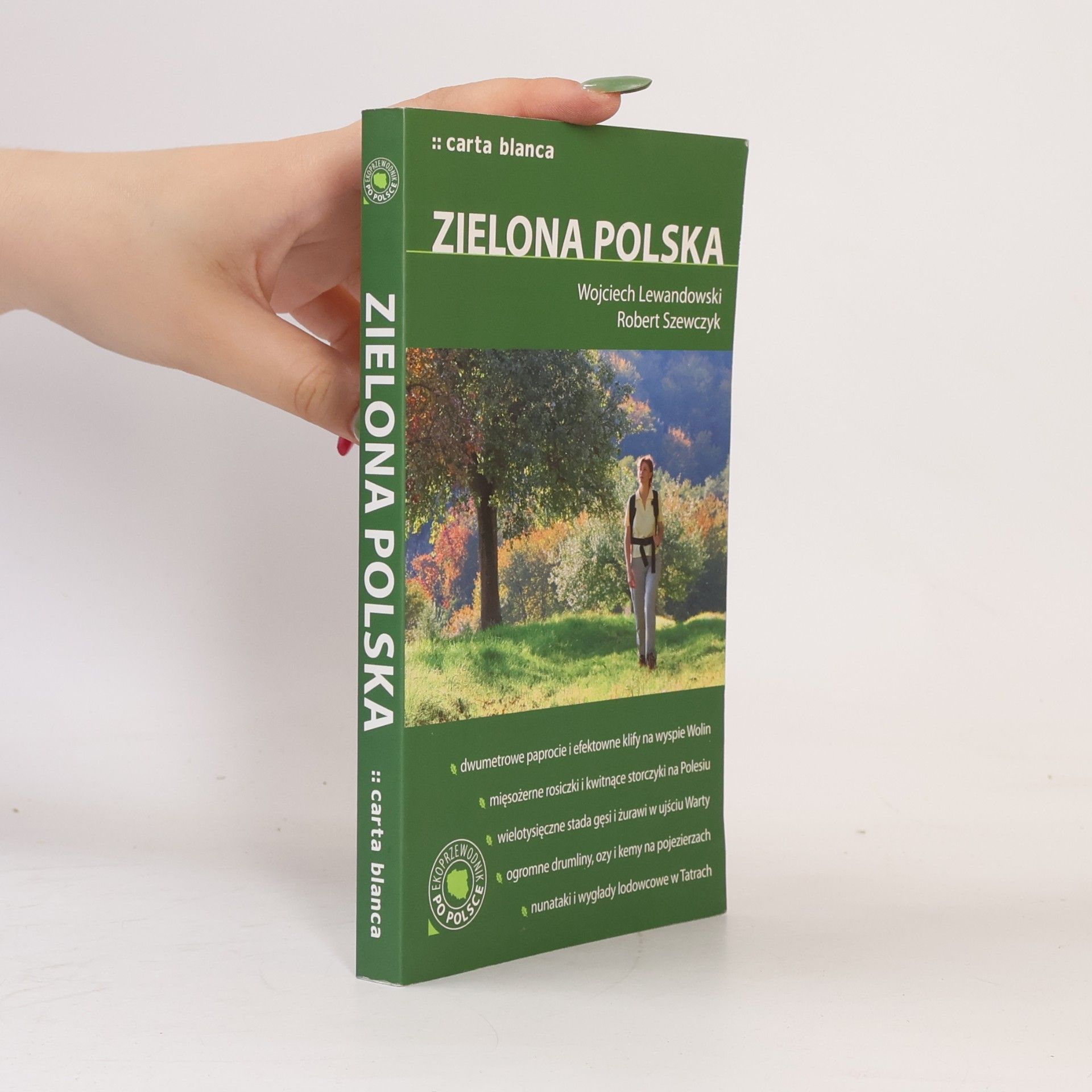 Wojciech Lewandowski Zielona Polska: Ekoprzewodnik po Polsce