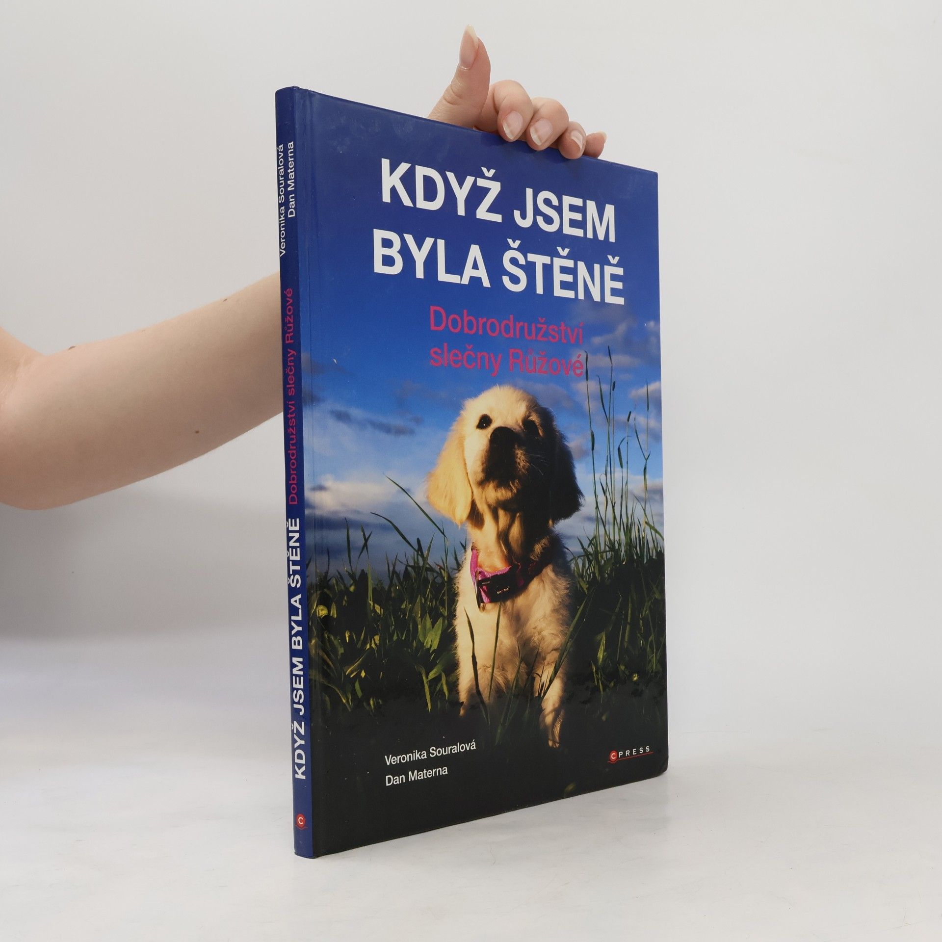 Když jsem byla štěně : dobrodružství slečny Růžové