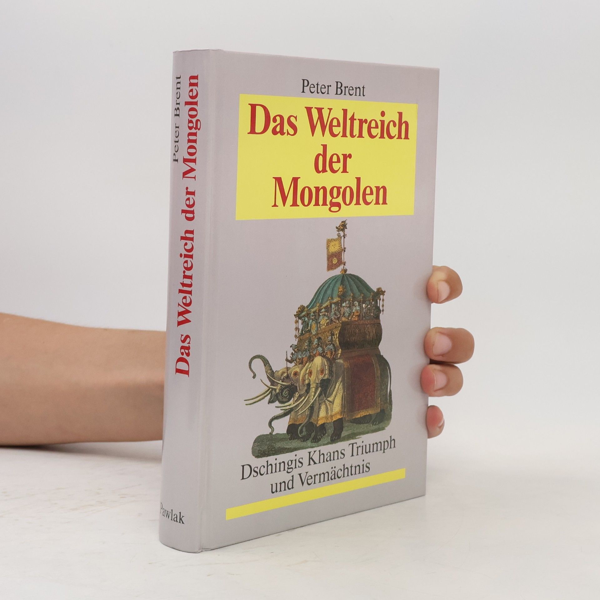 Peter Brent Das Weltreich der Mongolen
