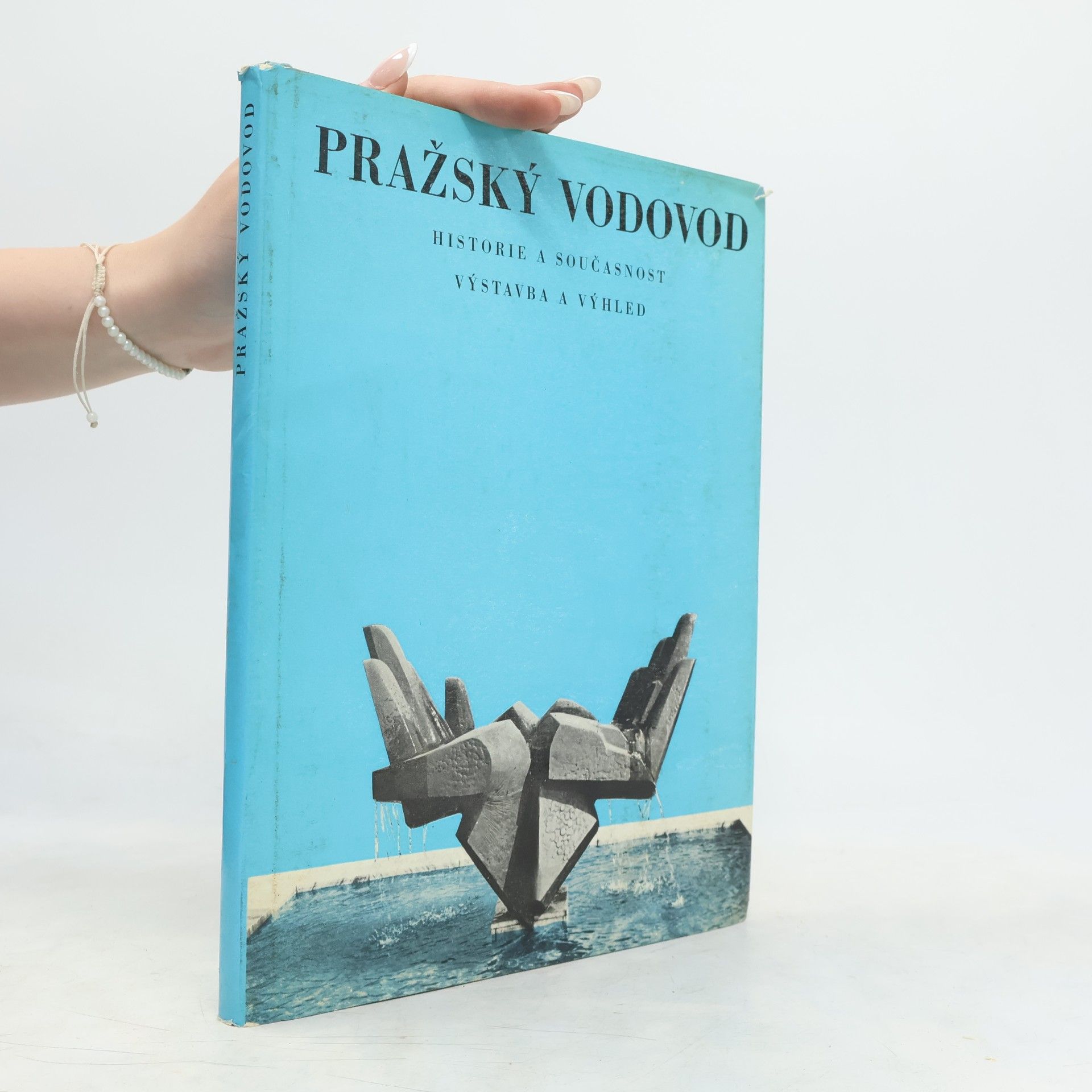 Jaroslav Buchtík Pražský vodovod : Historie a současnost : Výstavba a výhled