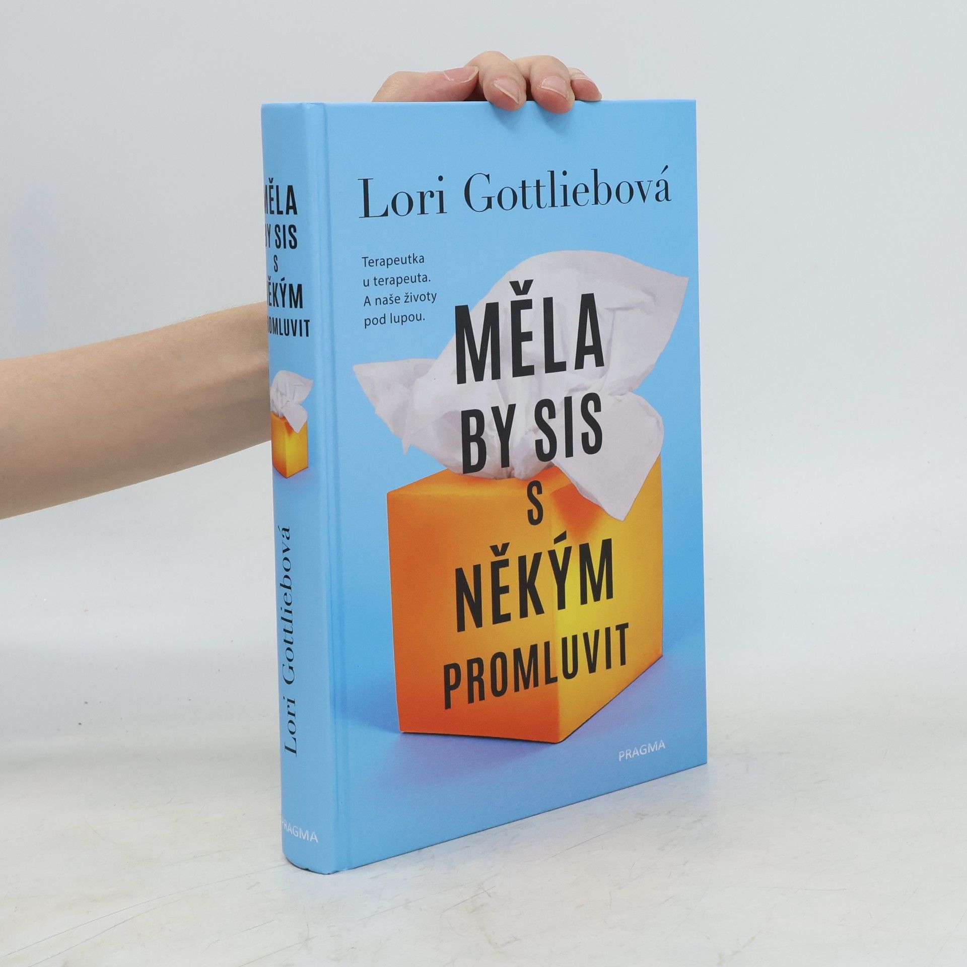 Lori Gottlieb Měla by sis s někým promluvit