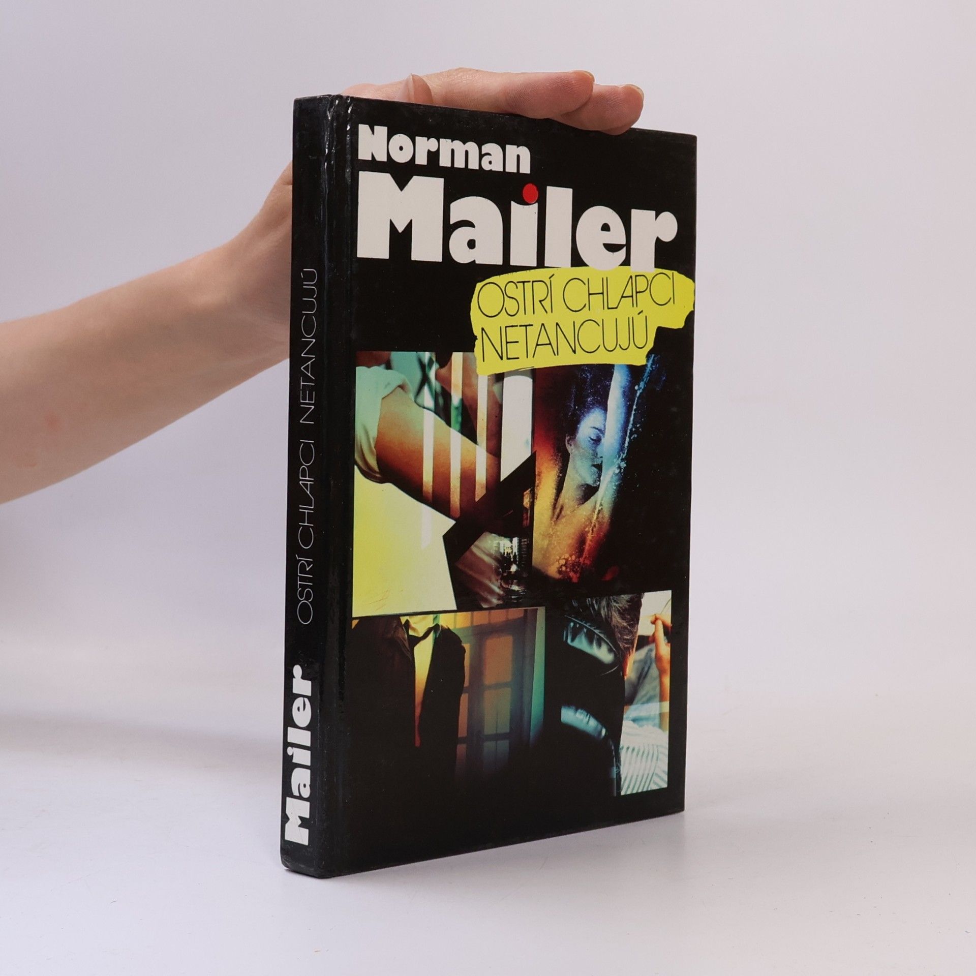 Norman Mailer Ostrí chlapci netancujú