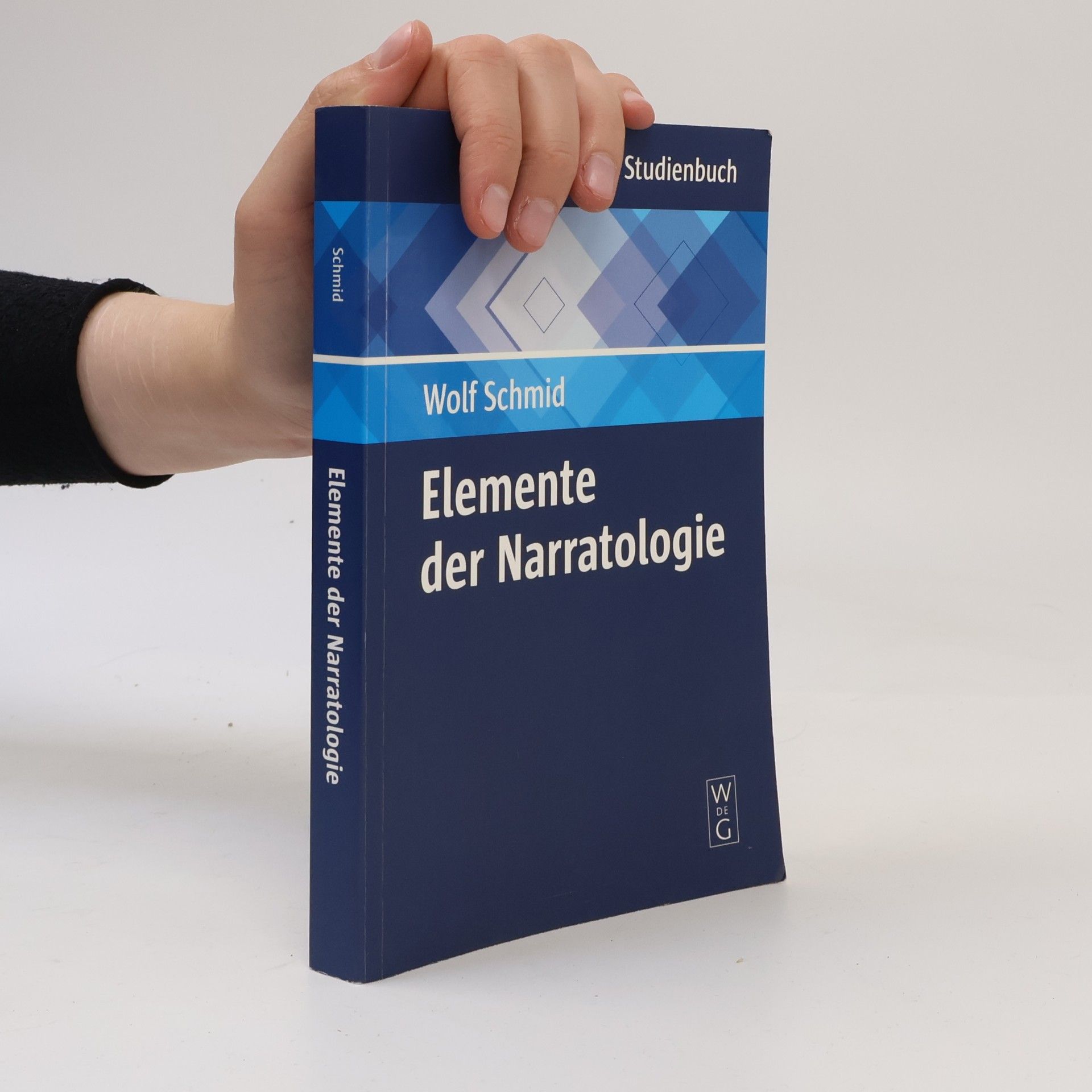Wolf Schmid De Gruyter Studienbuch: Elemente der Narratologie