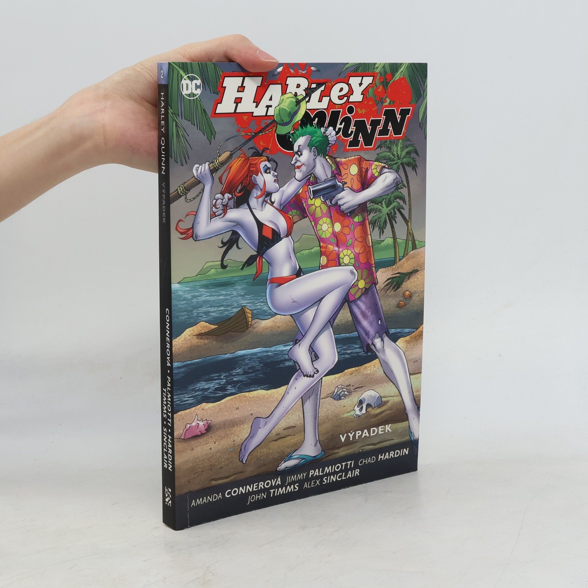 Robert Campanella Harley Quinn. Kniha druhá, Výpadek