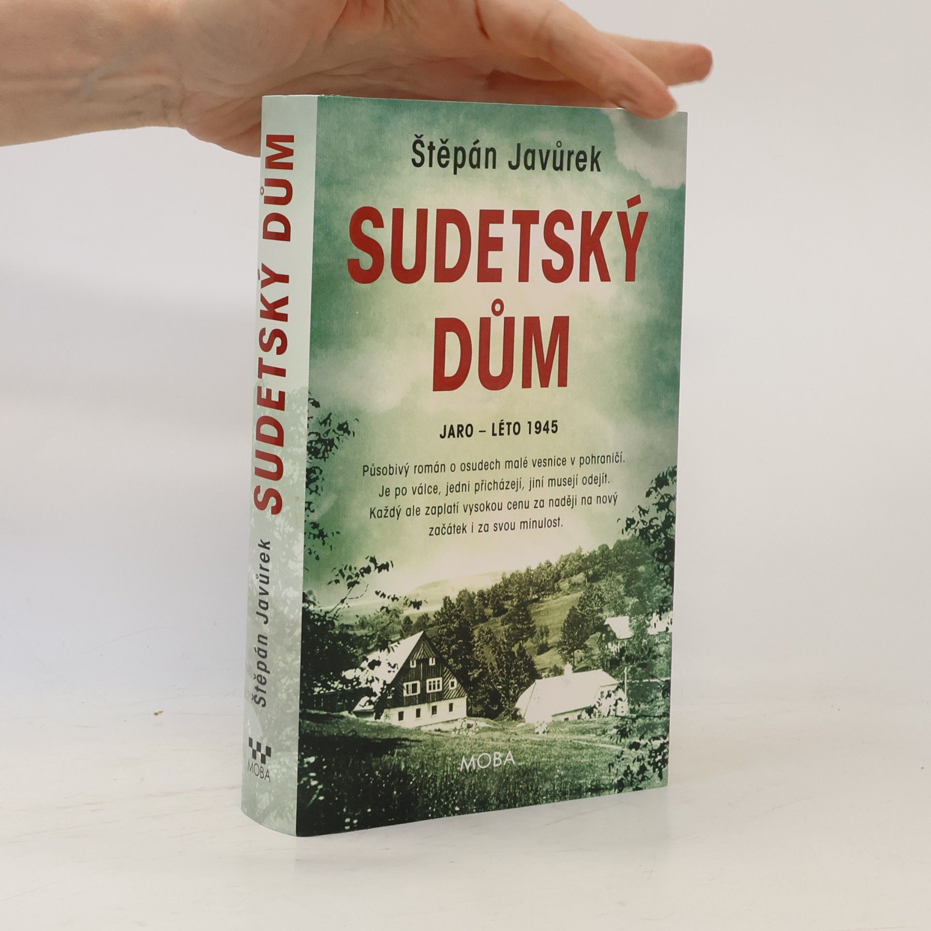 Štěpán Javůrek Sudetský dům : jaro - léto 1945