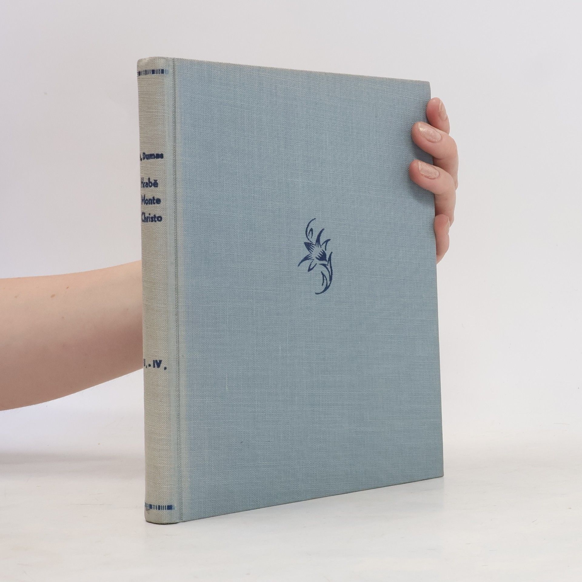 Alexandre Dumas starší Hrabě Monte Cristo III.-IV. díl