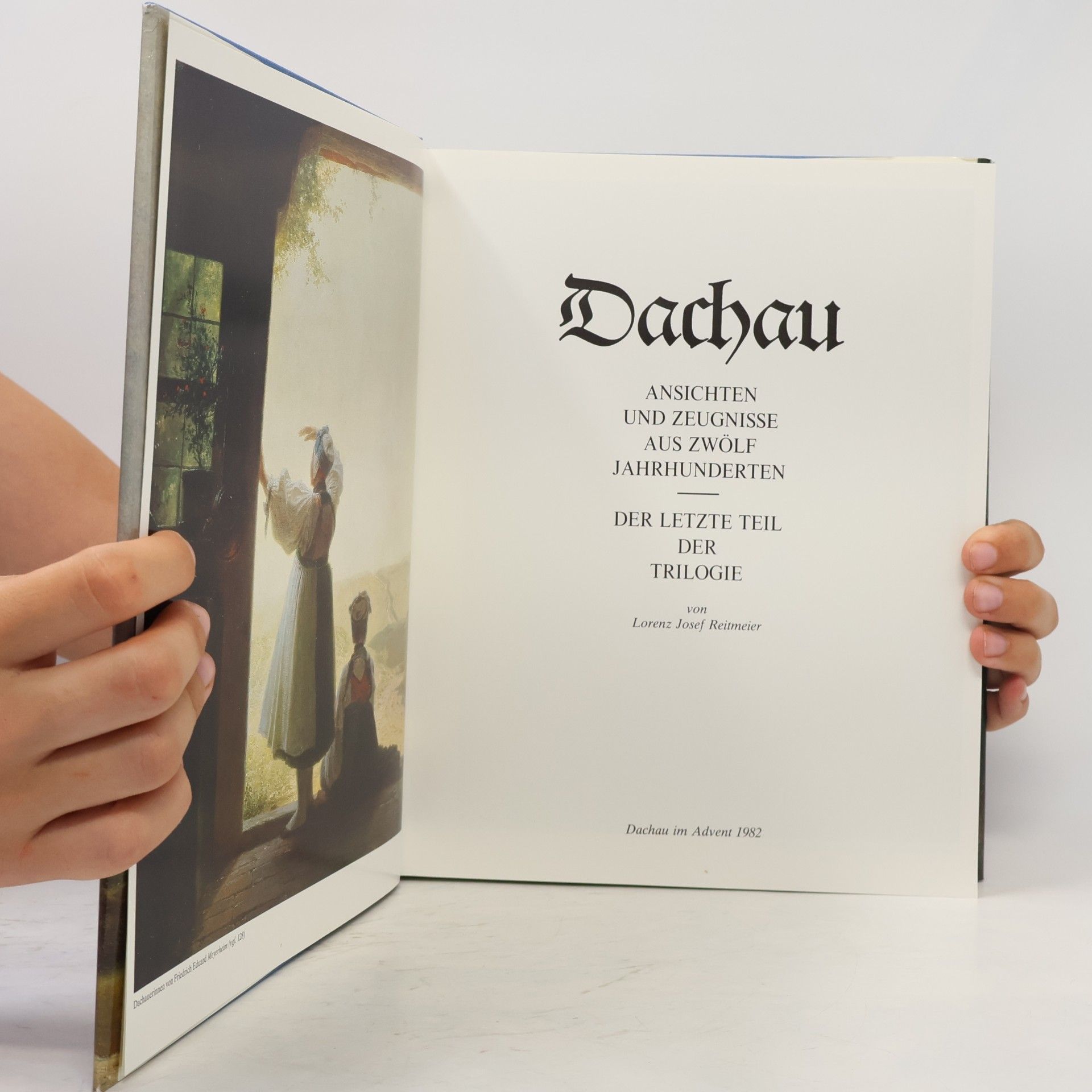 Collectif d'auteurs Dachau, Ansichten und Zeugnisse aus zwölf Jahrhunderten