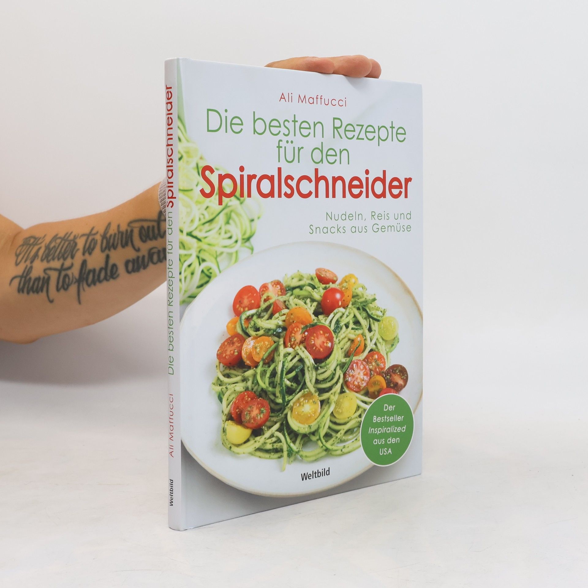 Ali Maffucci Die besten Rezepte für den Spiralschneider