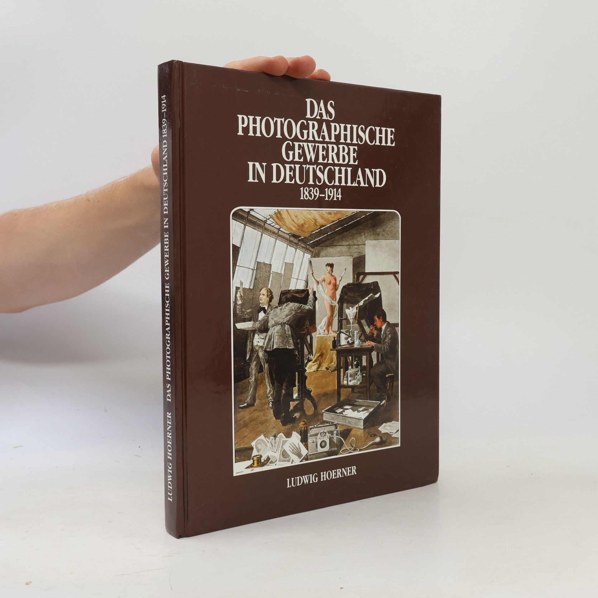 Ludwig Hoerner Das photographische Gewerbe in Deutschland 1839 - 1914