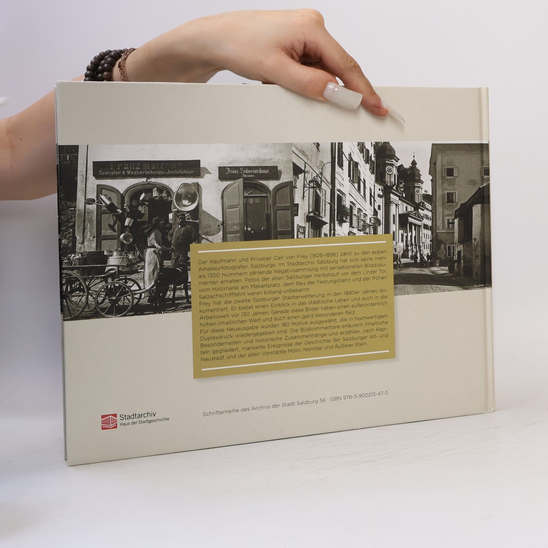 Peter Franz Kramml Salzburg und die Vorstädte in Fotografien des Carl von Frey 1888-1896