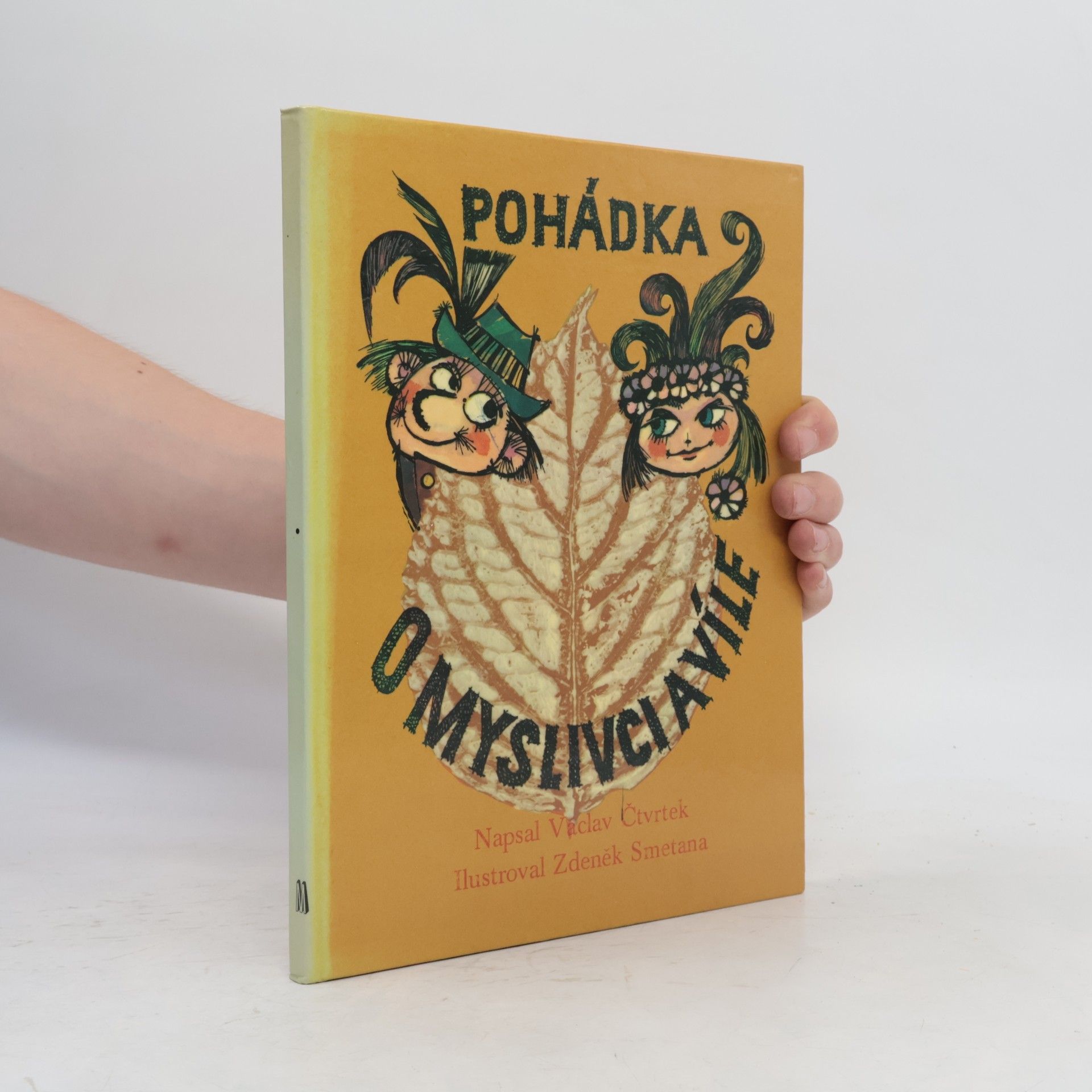 Václav Čtvrtek Pohádka o myslivci a víle