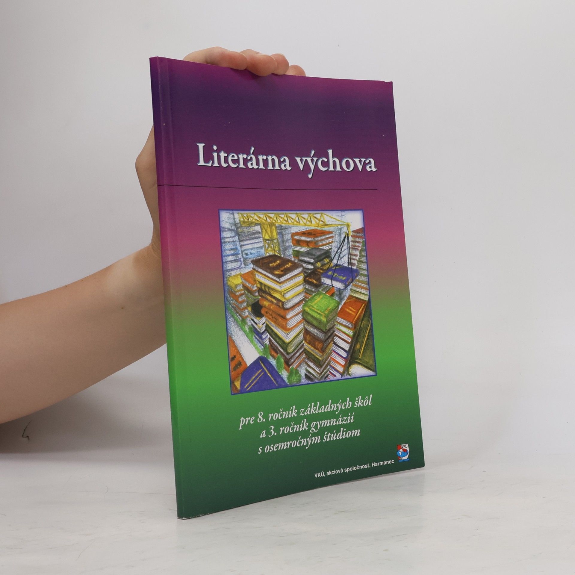 Kolektív autorov Literárna výchova pre 8. ročník základných škôl