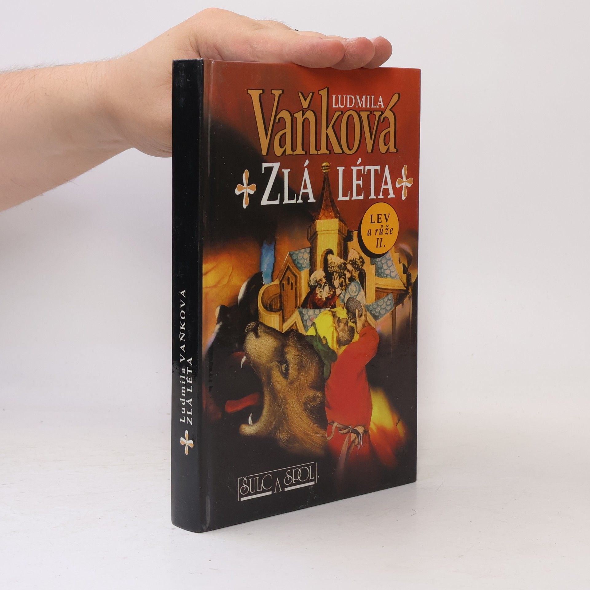 Vaňková Ludmila Zlá léta. Lev a růže II.