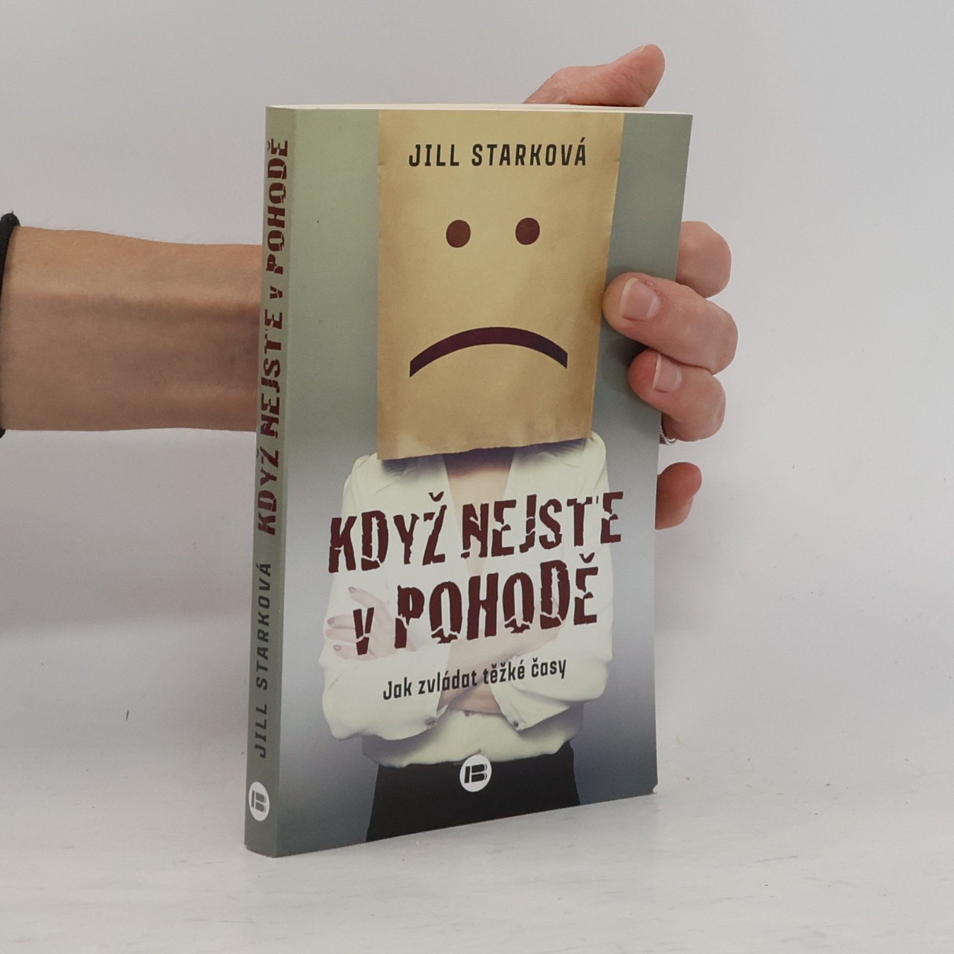 Jill Stark Když nejste v pohodě