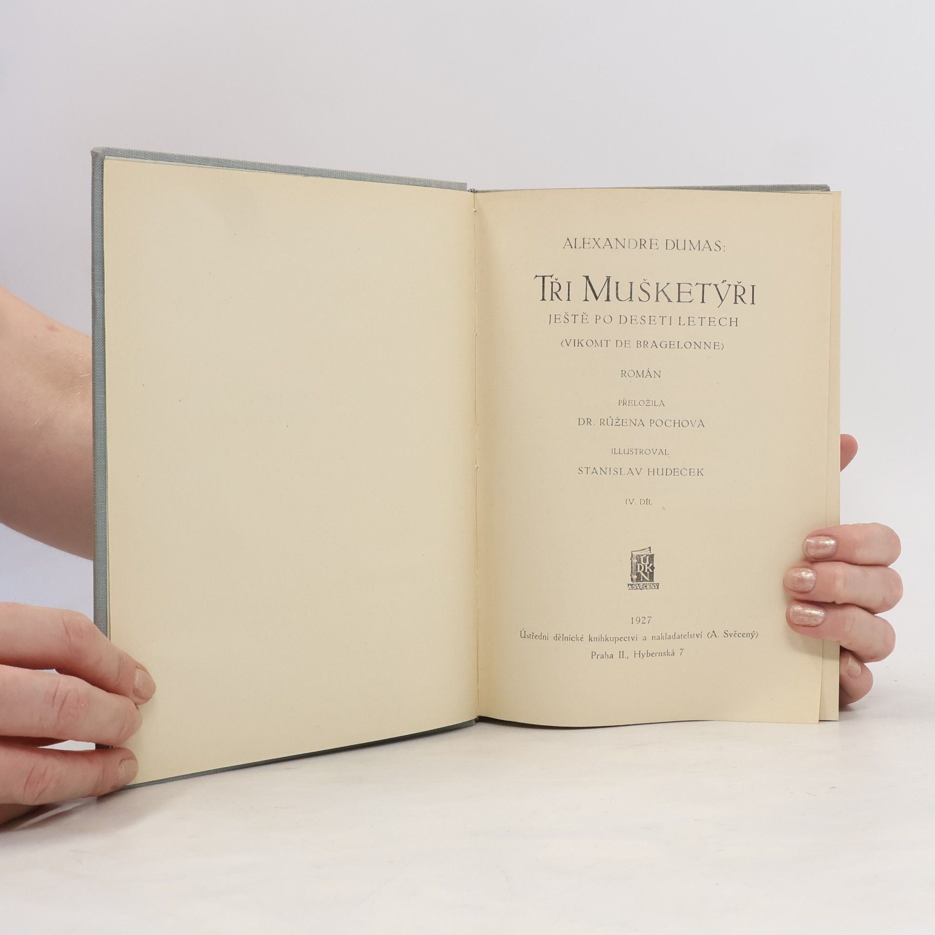 Alexandre Dumas der Ältere Tři mušketýři ještě po deseti letech IV.