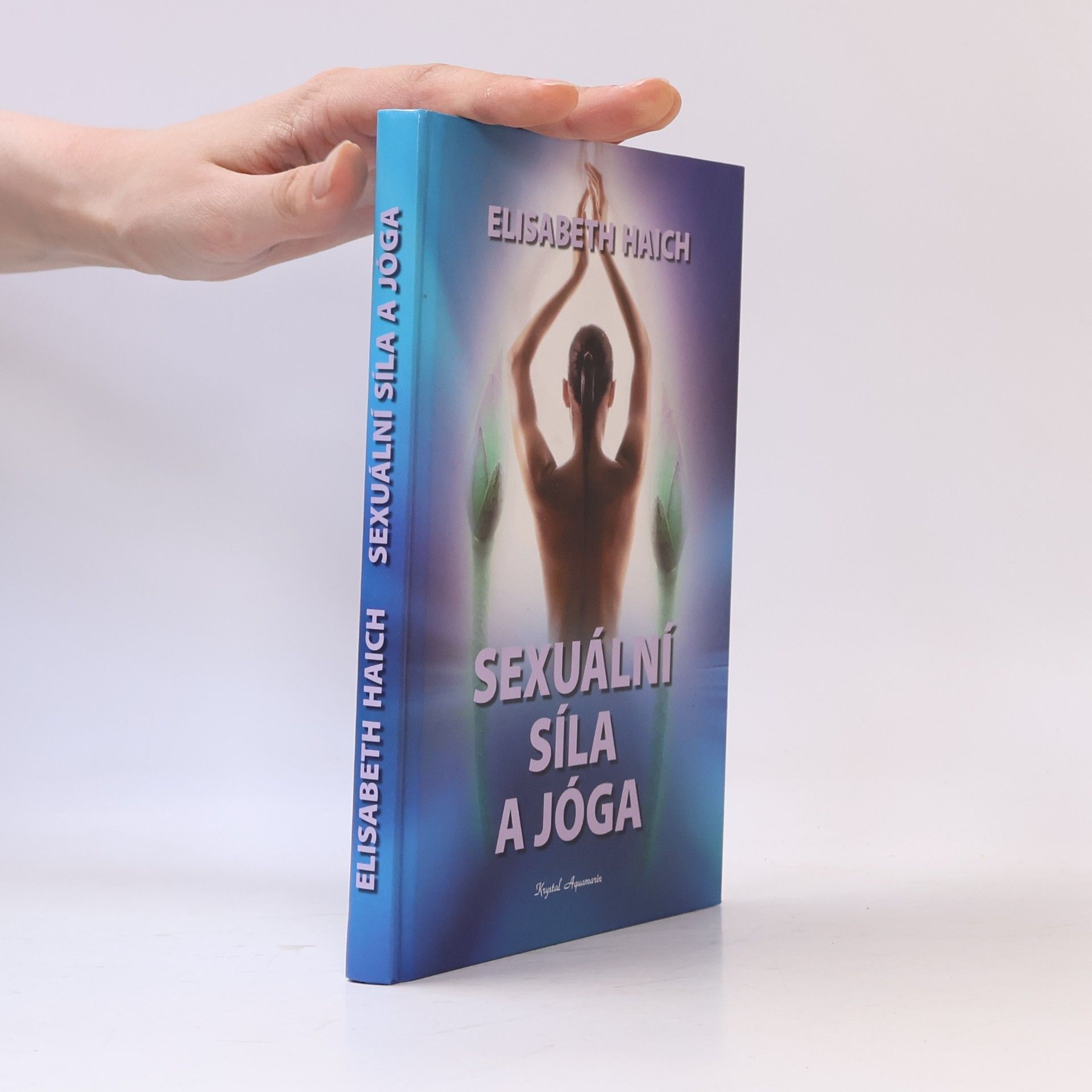 Elisabeth Haich Sexuální síla a jóga