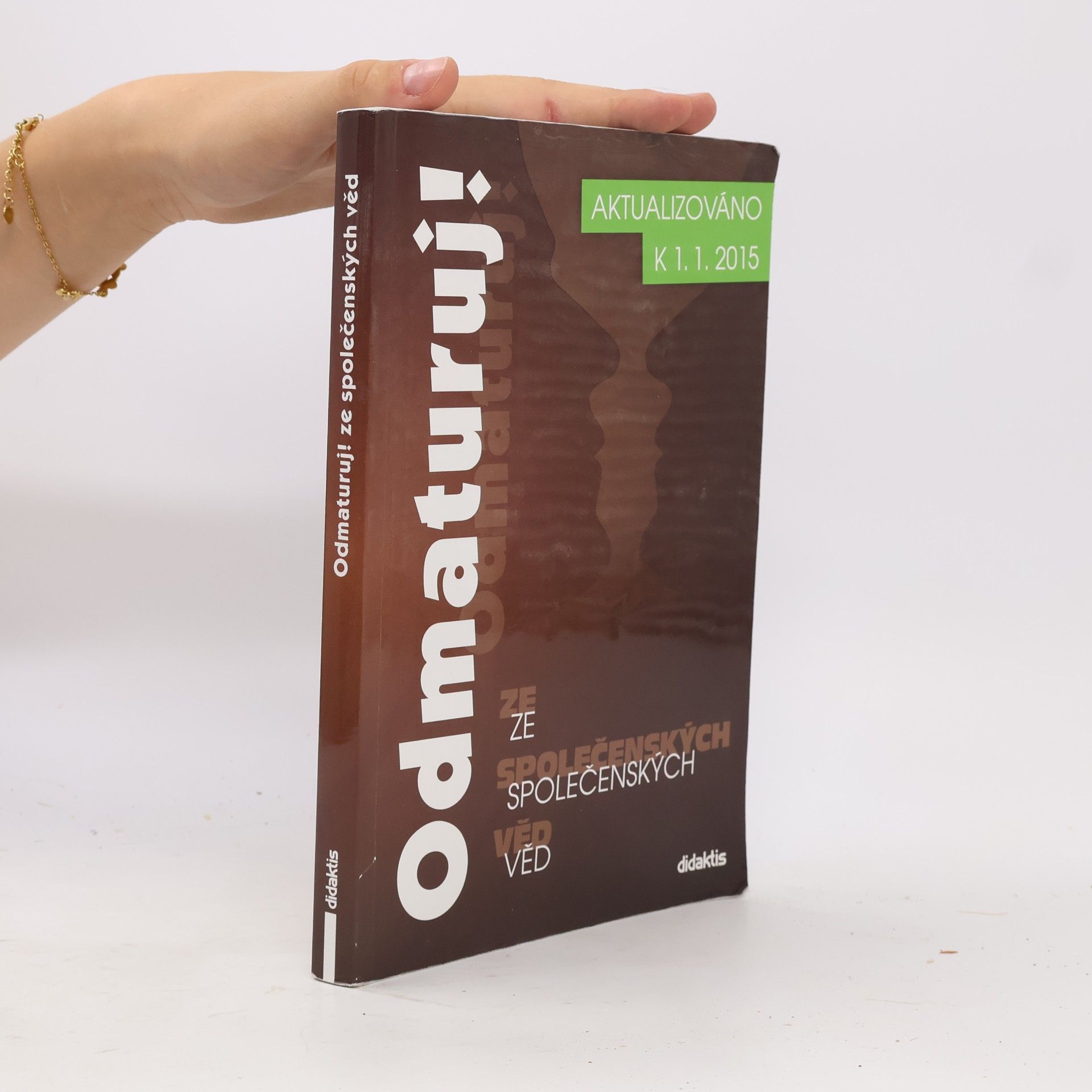 Various authors Odmaturuj! ze společenských věd