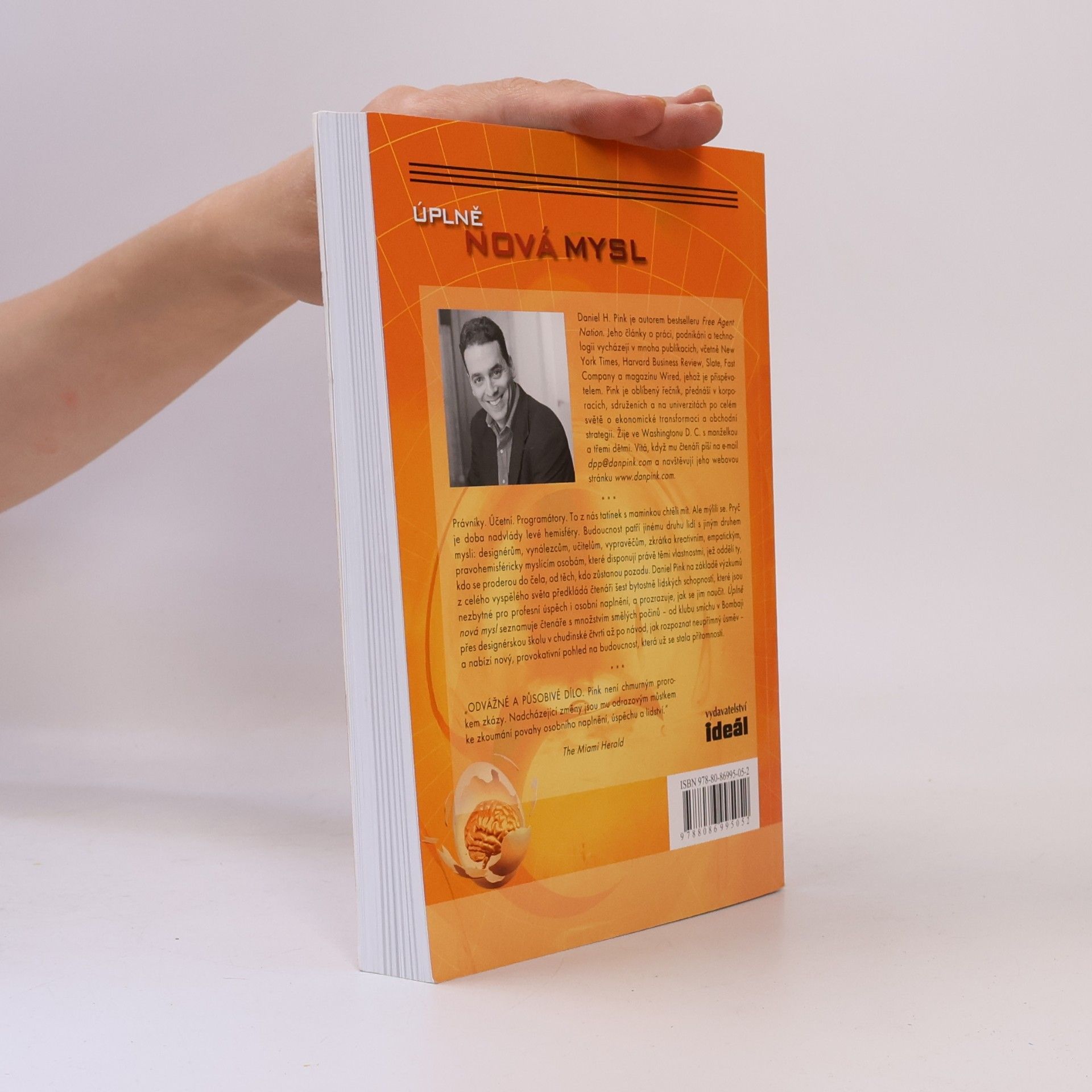 Daniel H. Pink Úplně nová mysl. Proč budoucnost patří pravým hemisférám