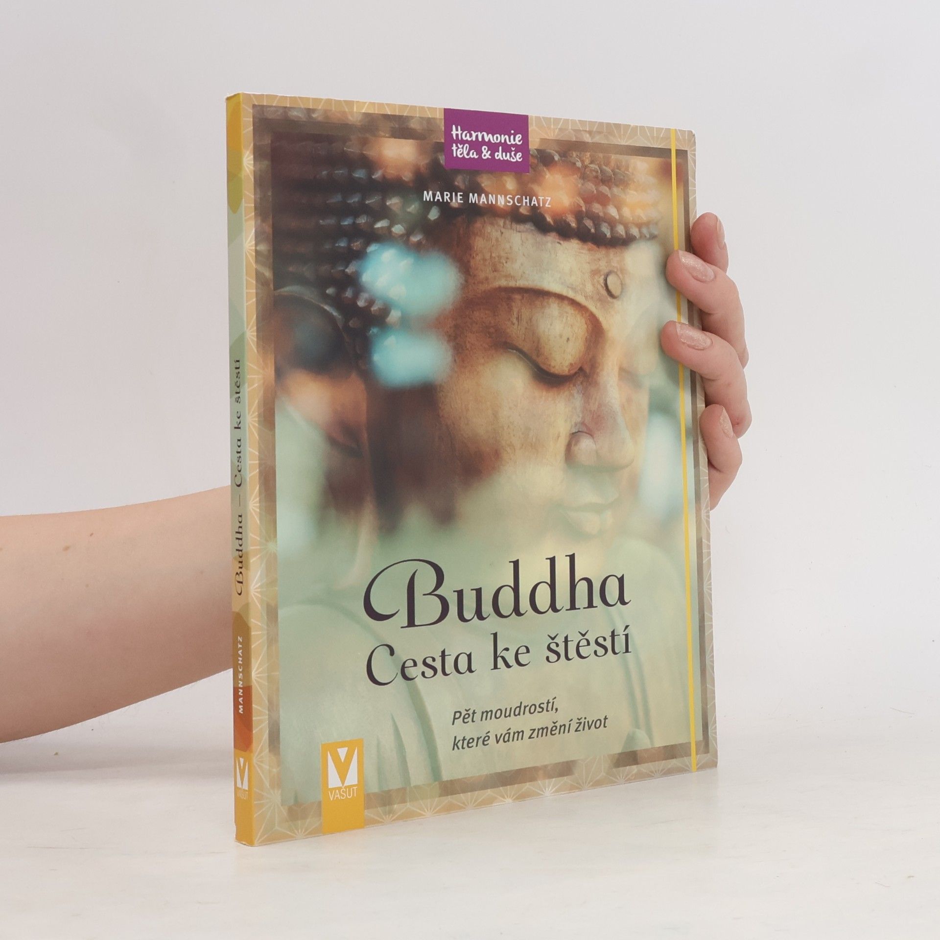 Marie Mannschaltz Buddha : cesta ke štěstí