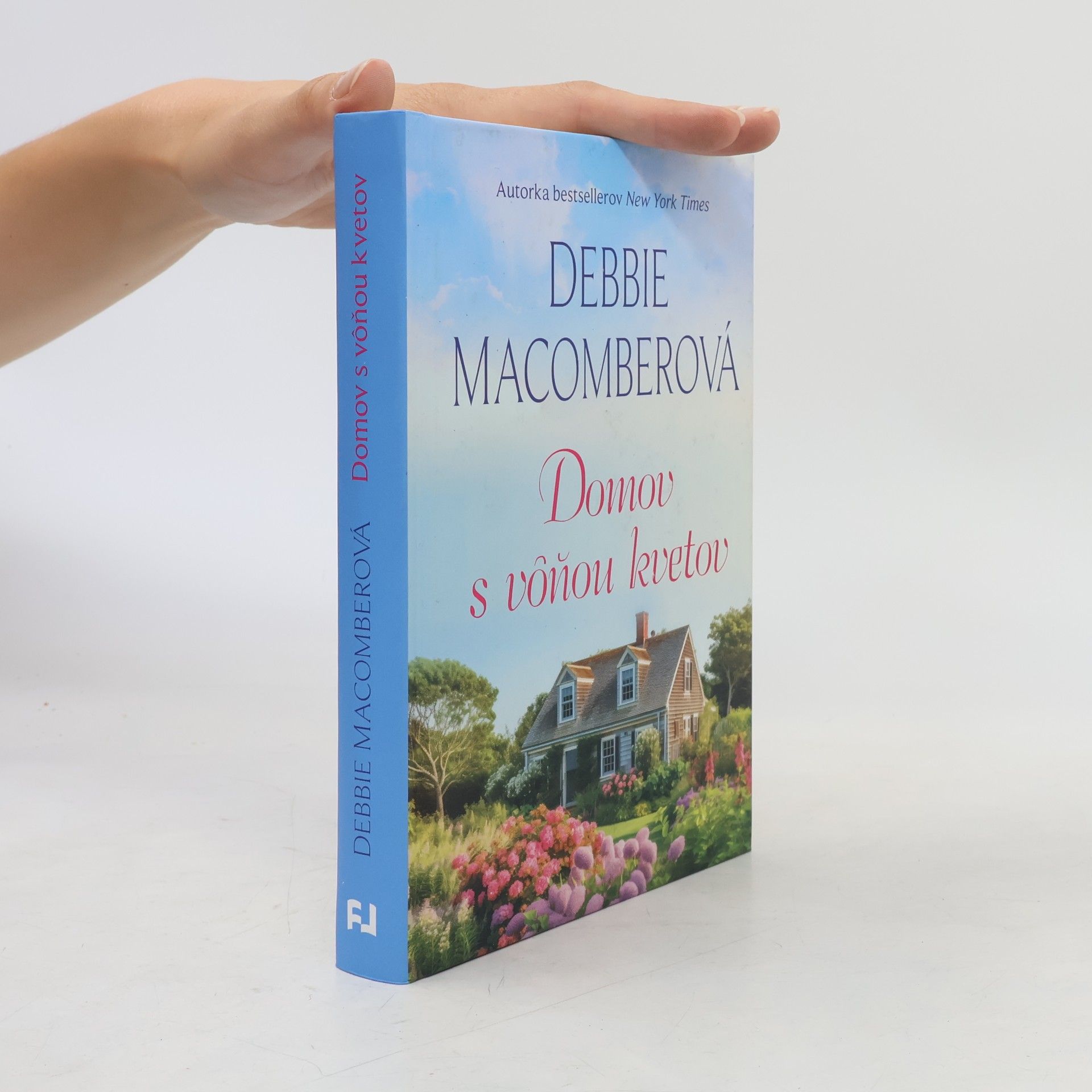 Debbie Macomber Domov s vôňou kvetov