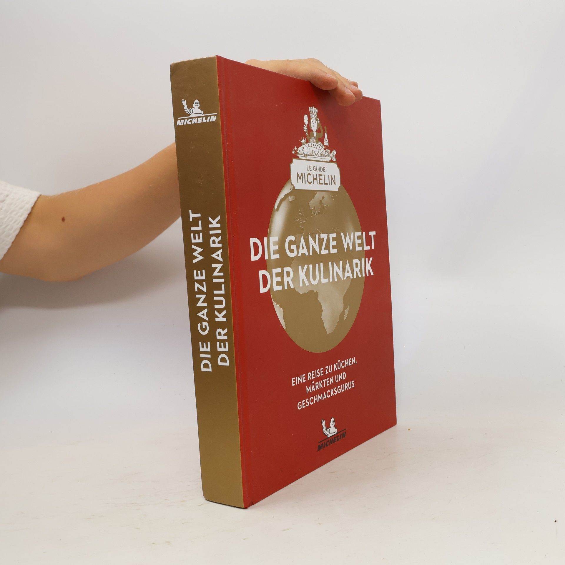 Various authors Die ganze Welt der Kulinarik