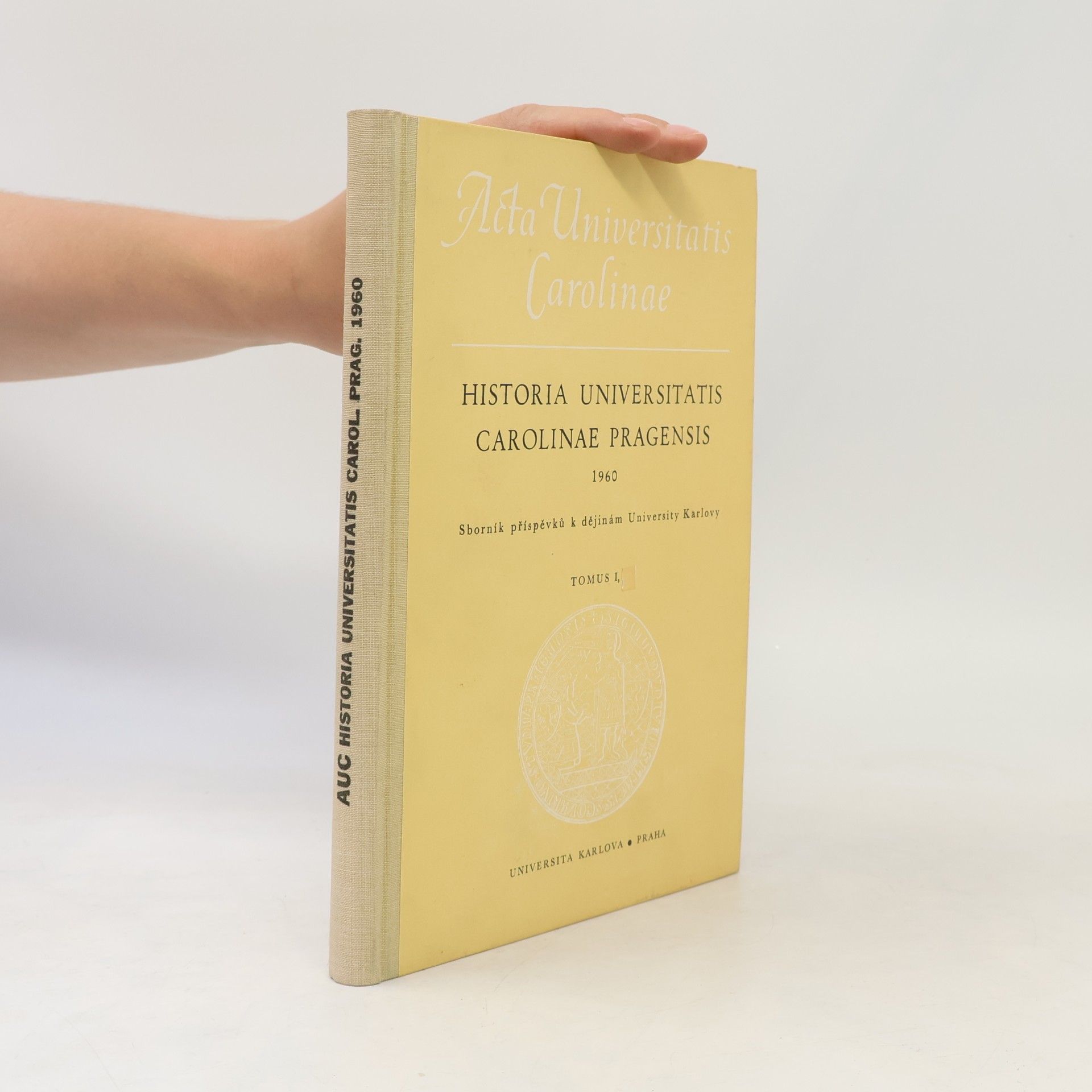 Kolektiv autorů Historia Universitatis Carolinae Pragensis