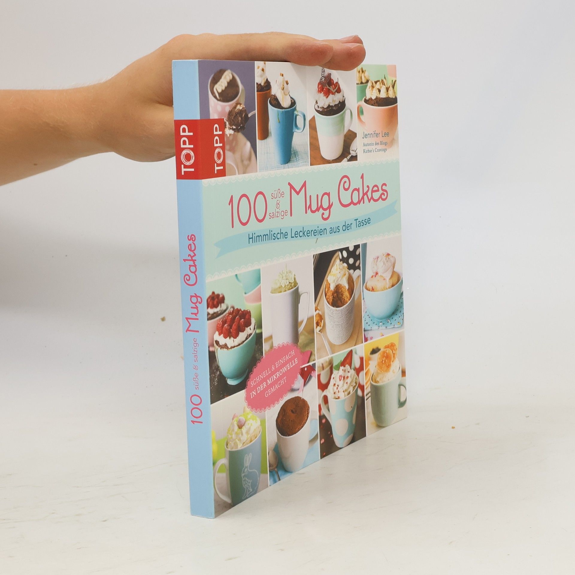 Jennifer Lee 100 süße & salzige Mug Cakes