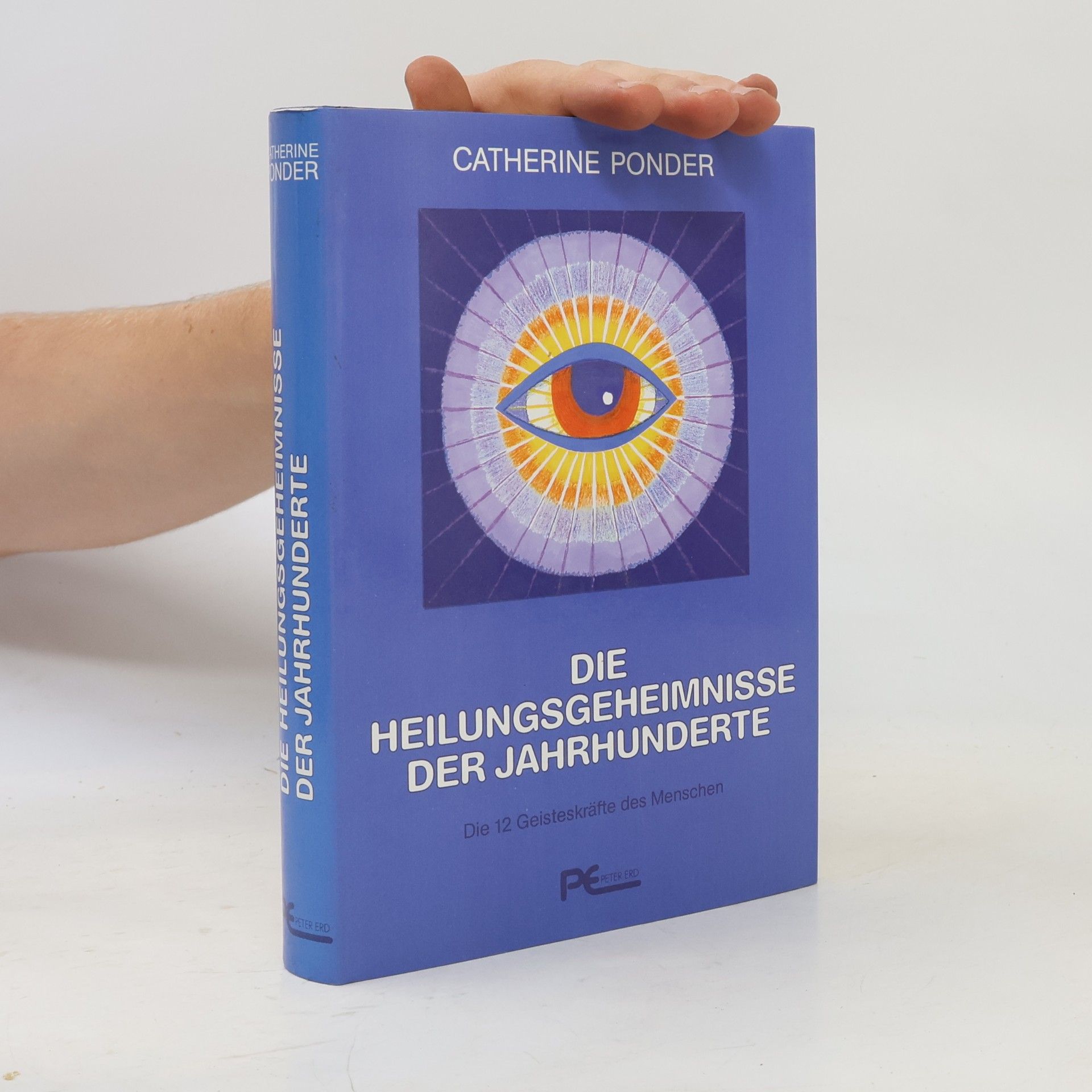 Die Heilungsgeheimnisse der Jahrhunderte