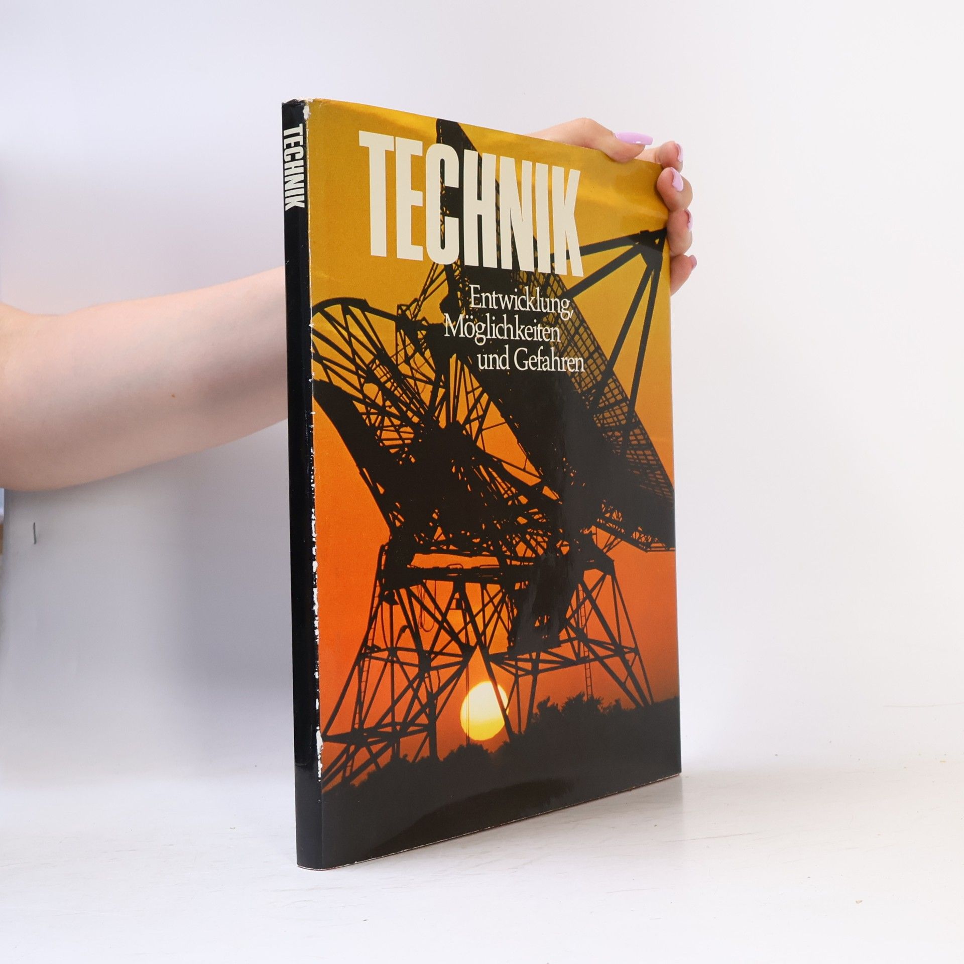 Kolektiv autorů Technik. Entwicklung, Möglichkeiten und Gefahren