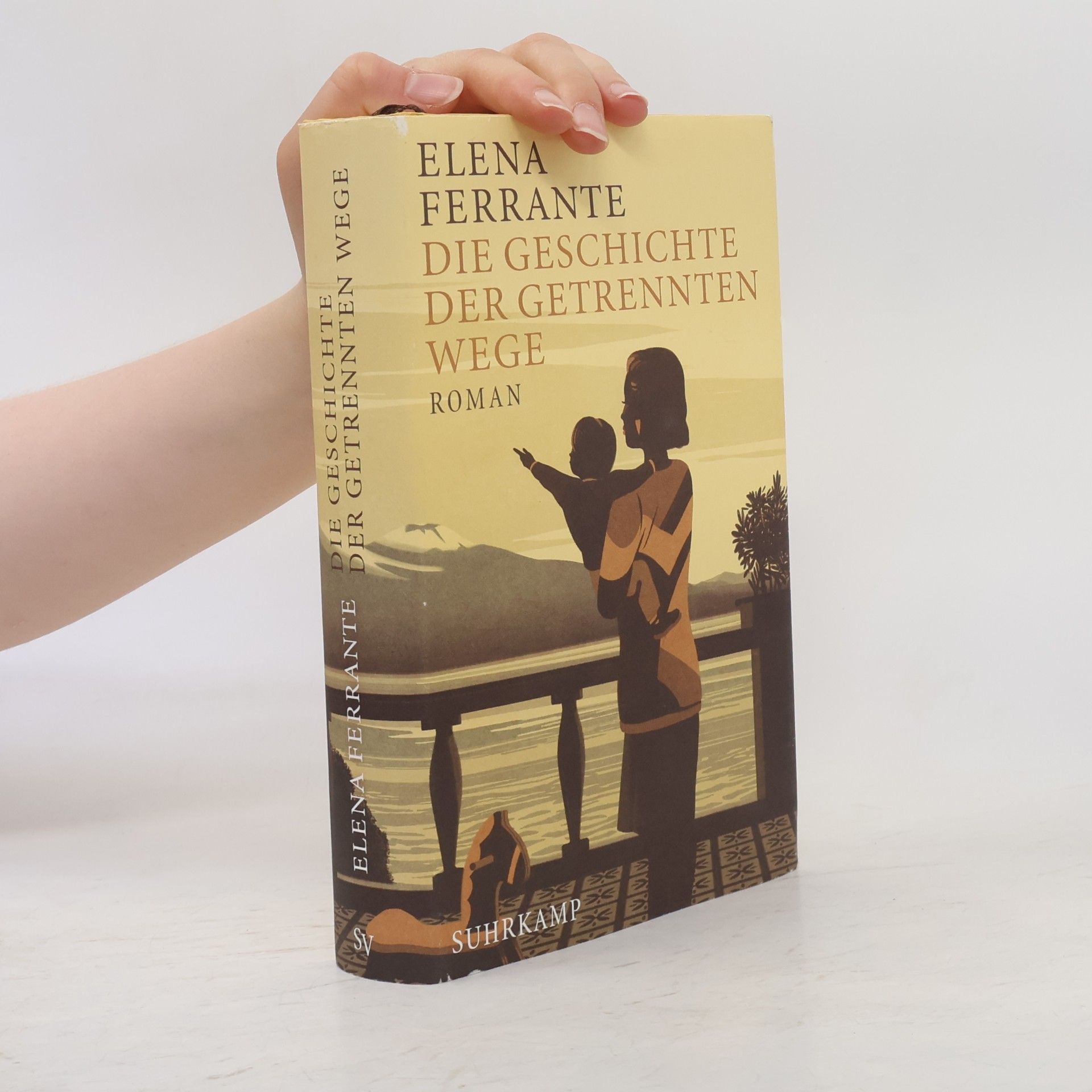 Elena Ferrante Die Geschichte Der Getrennten Wege : Erwachsenenjahre (Band III)