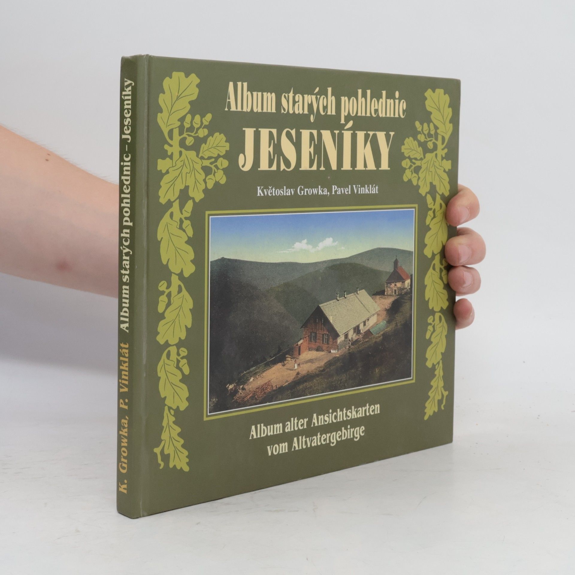 Květoslav Growka Jeseníky = Altvatergebirge
