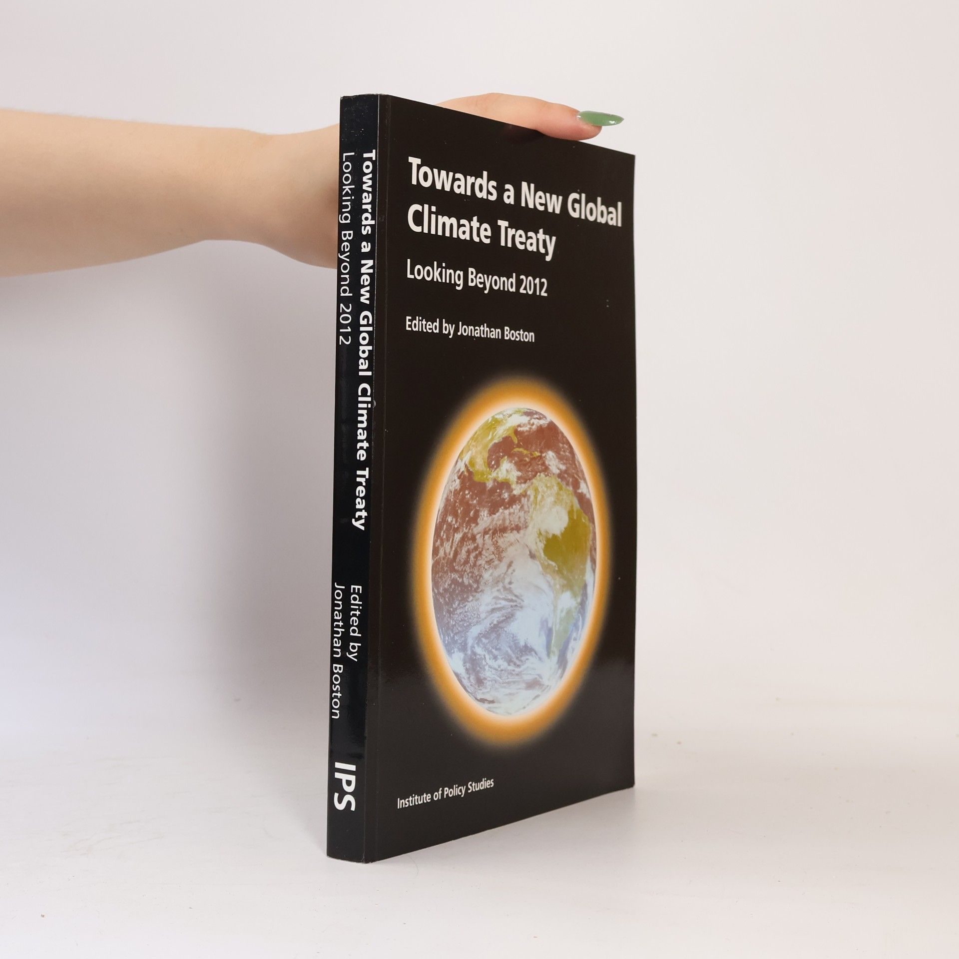 Jonathan Boston Towards a New Global Climate Treaty