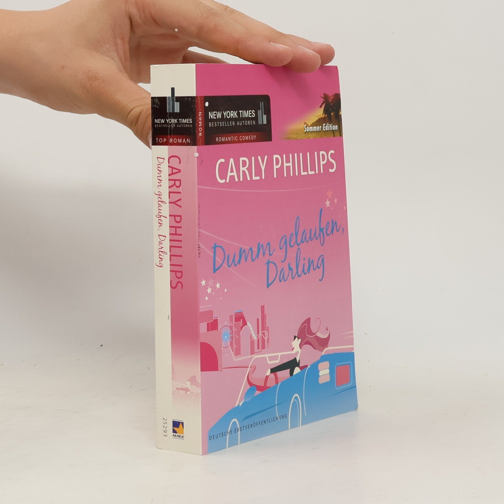 Carly Phillips Dumm gelaufen, Darling