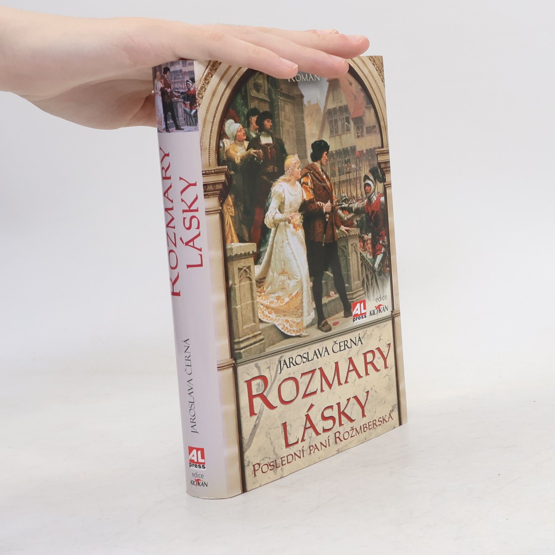 Jaroslava Černá Rozmary lásky: Poslední paní Rožmberská