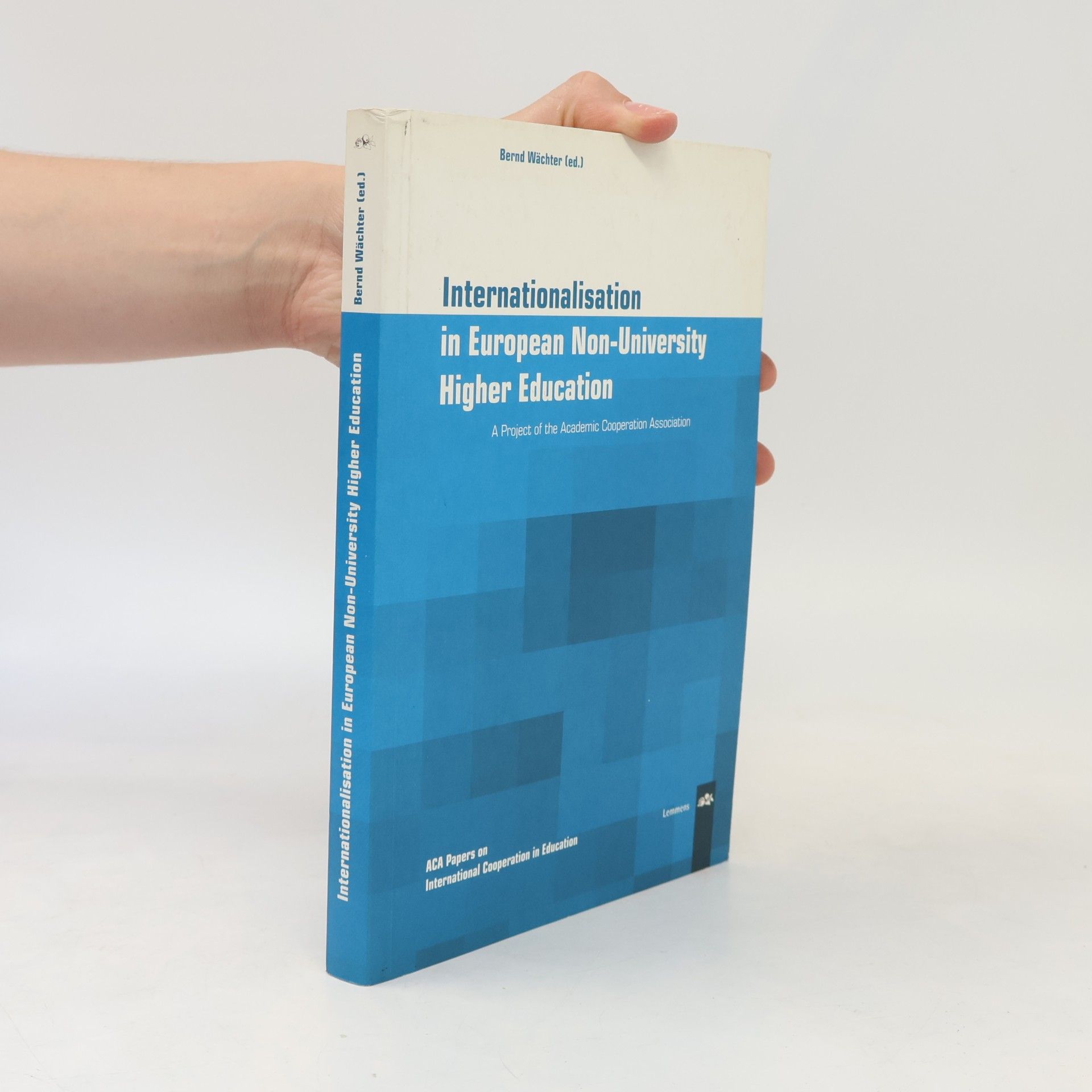 Bernd Wächter Internationalisation in Higher Education