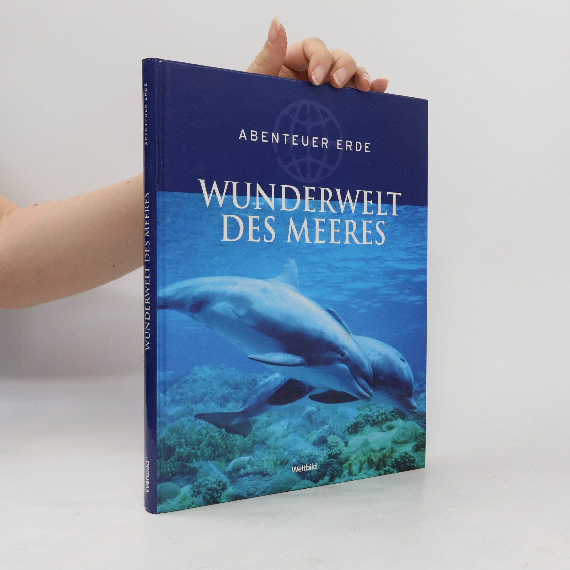 Auteurscollectief Abenteuer Erde. Wunderwelt des Meeres