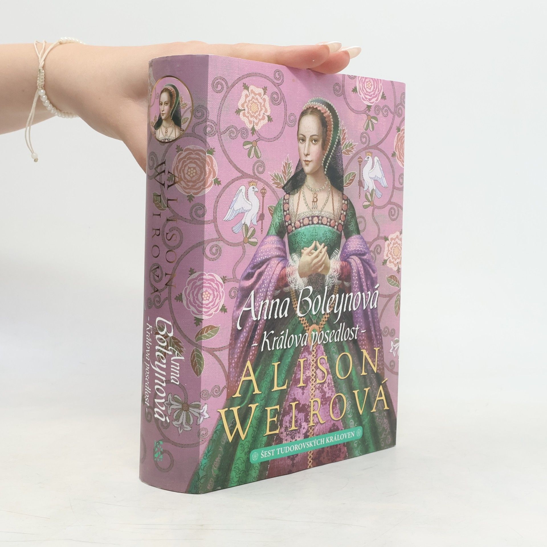 Alison Weirová Anna Boleynová – Králova posedlost