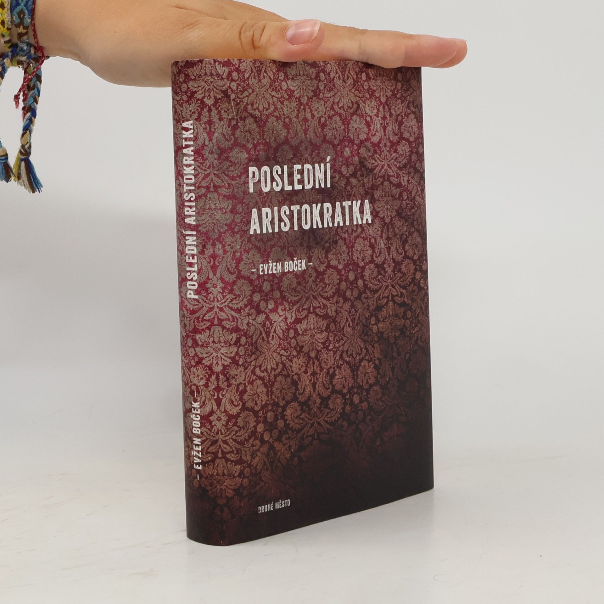Evžen Boček Poslední aristokratka