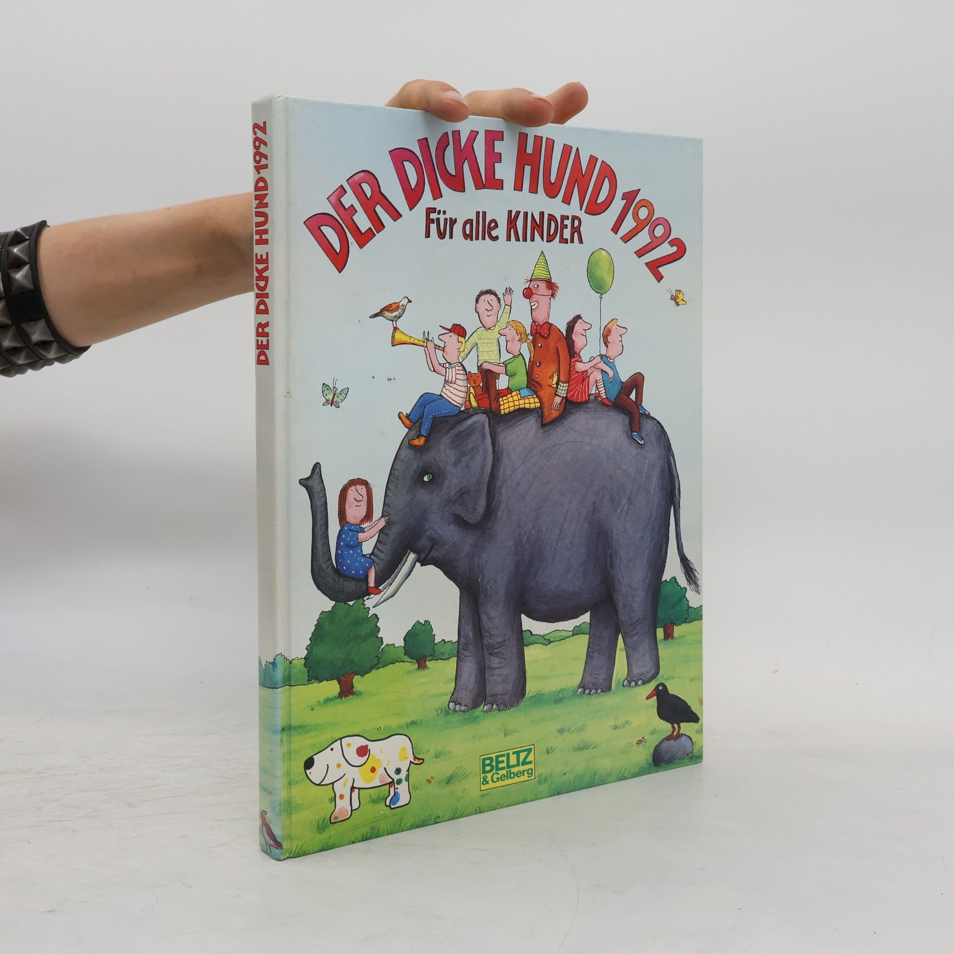 Autorenkollektiv Der dicke Hund 1992 für alle Kinder