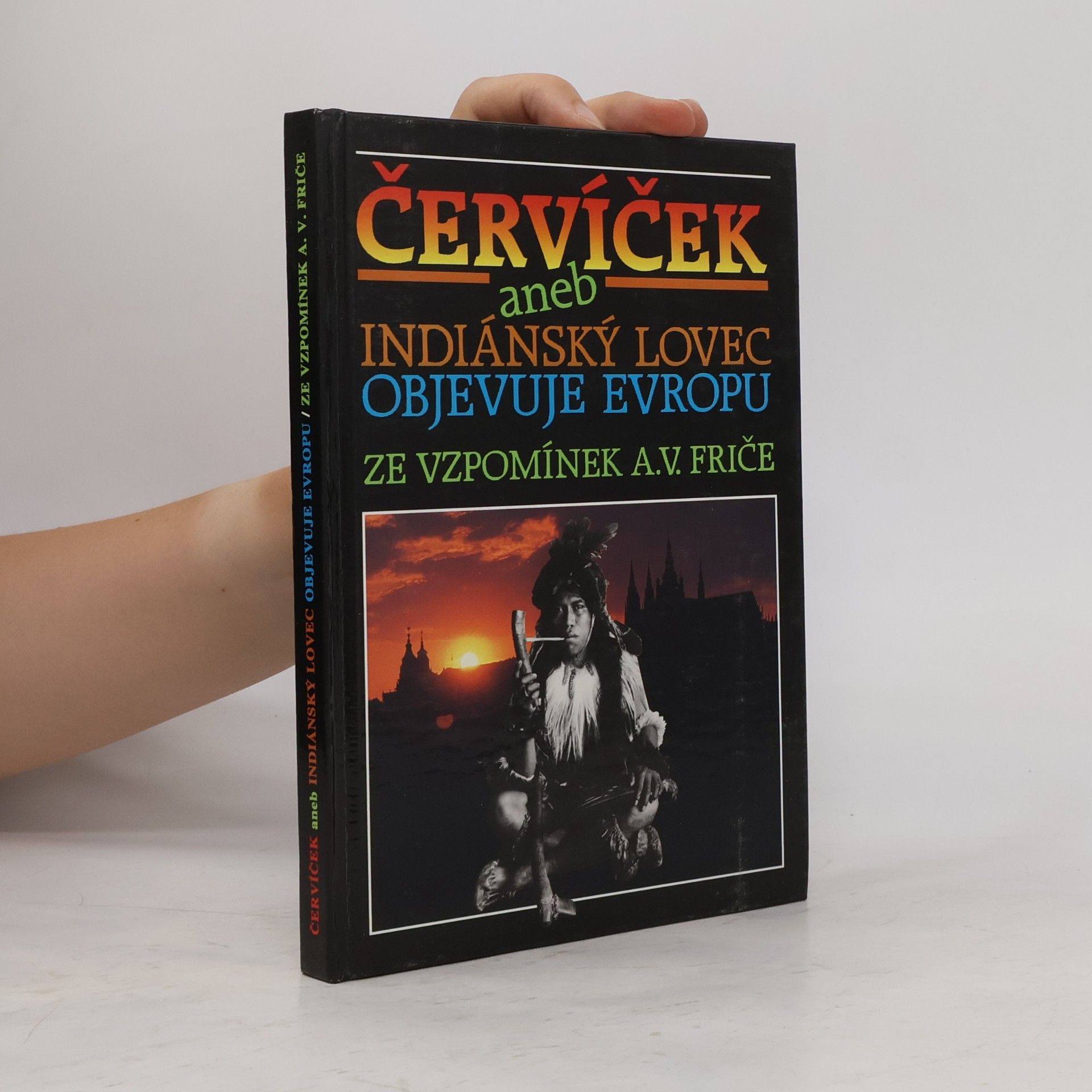 Červíček, aneb, Indiánský lovec objevuje Evropu