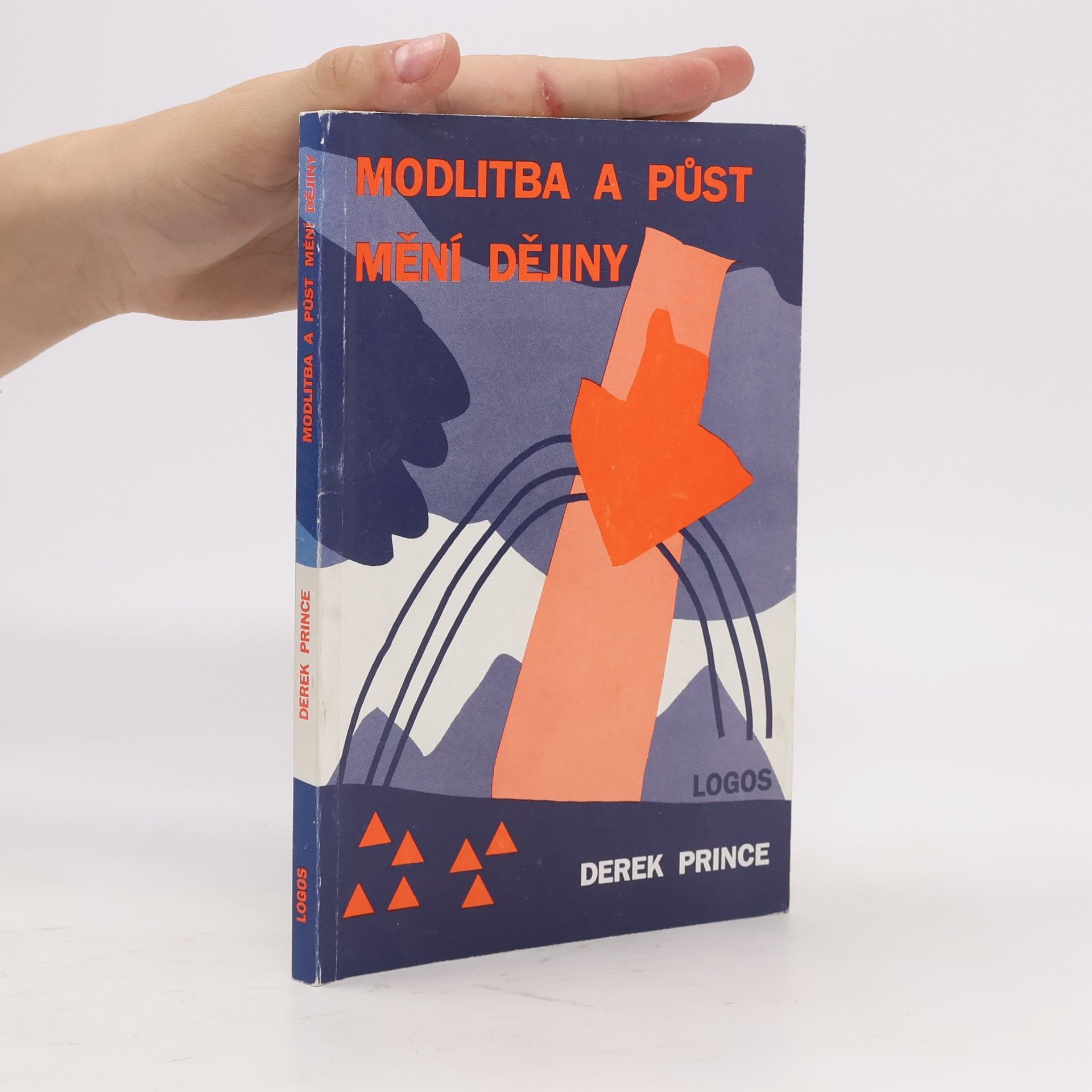 Derek Prince Modlitba a půst mění dějiny