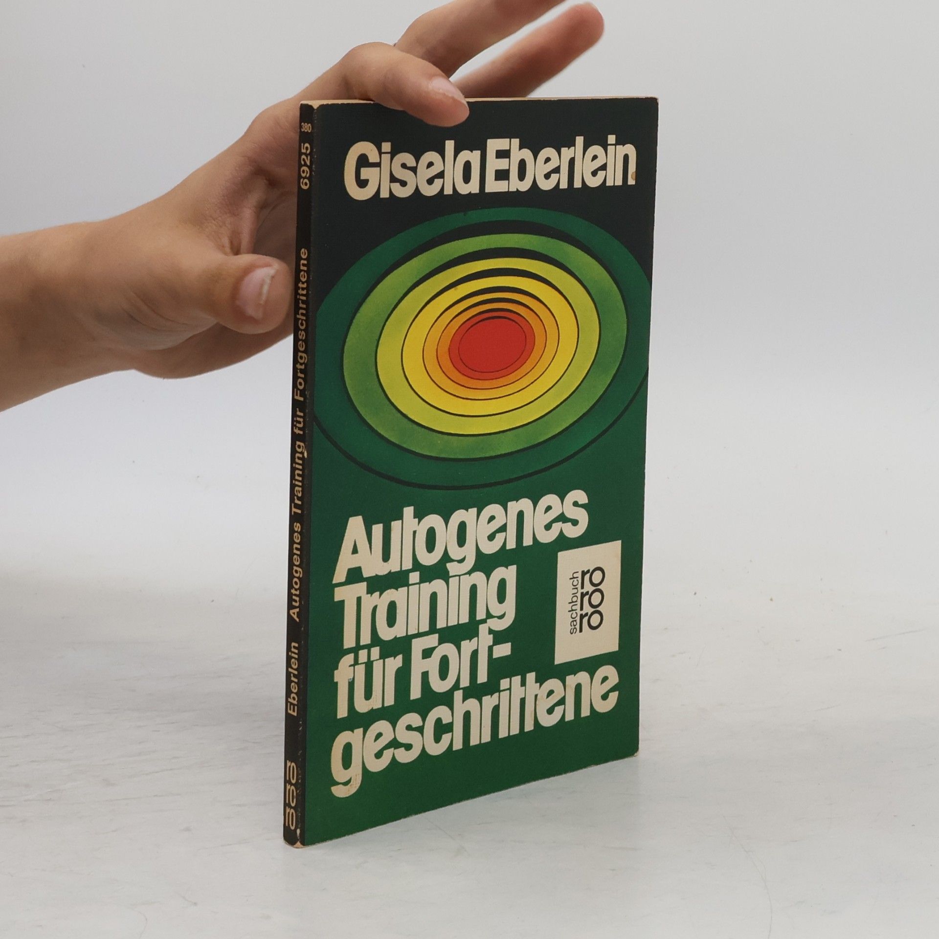 Gisela Eberlein Autogenes Training für Fortgeschrittene