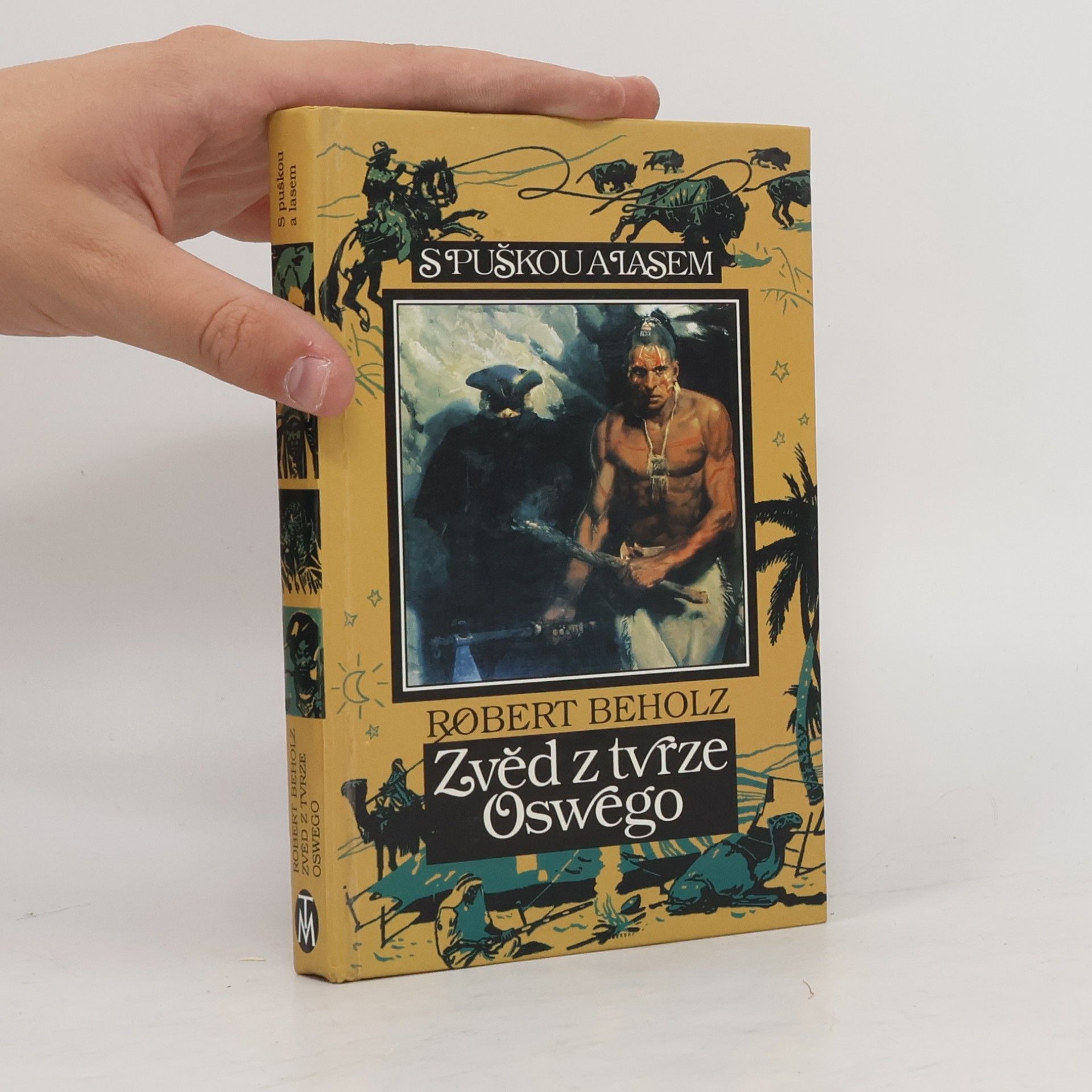 Robert Beholz Zvěd z tvrze Oswego