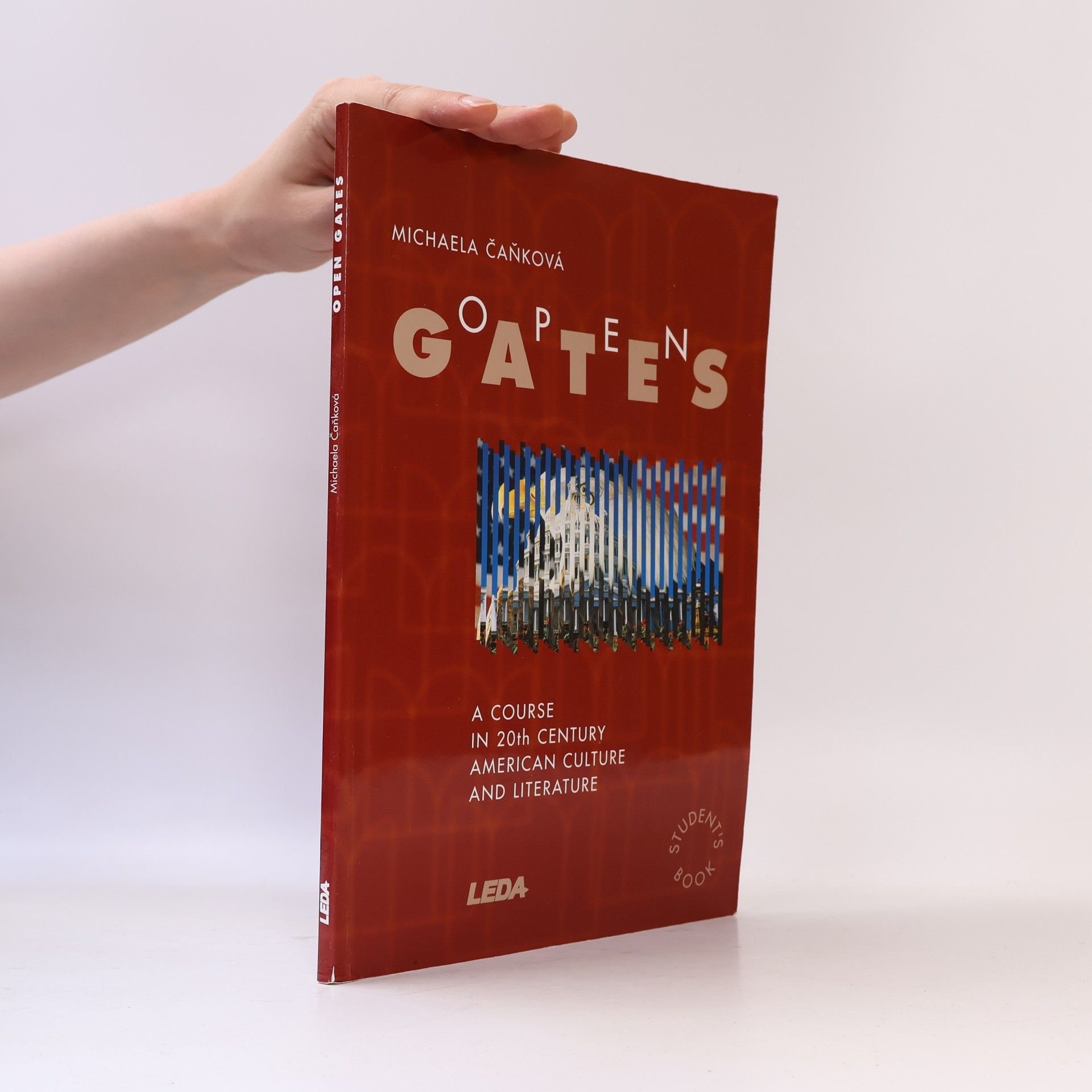Michaela Čaňková Open Gates: Americká literatura 20. století / A Course in 20th Century American Culture and Literature