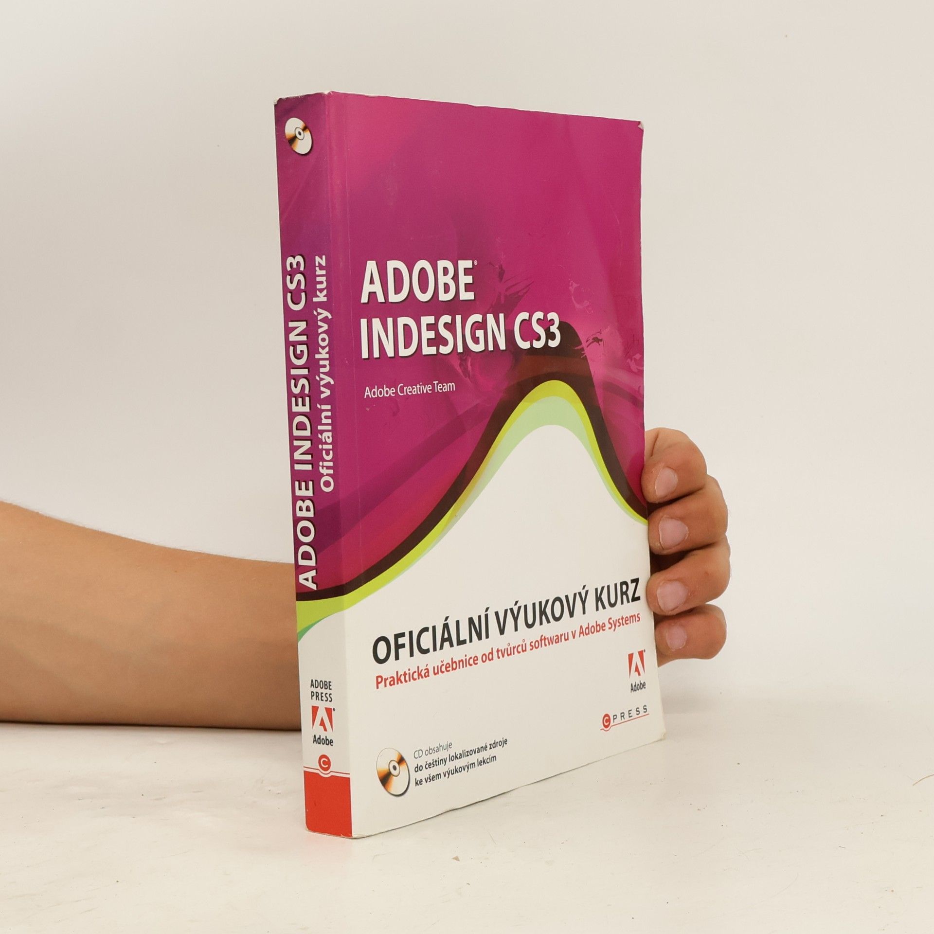Various authors Adobe Indesign CS3. Oficiální výukový kurz