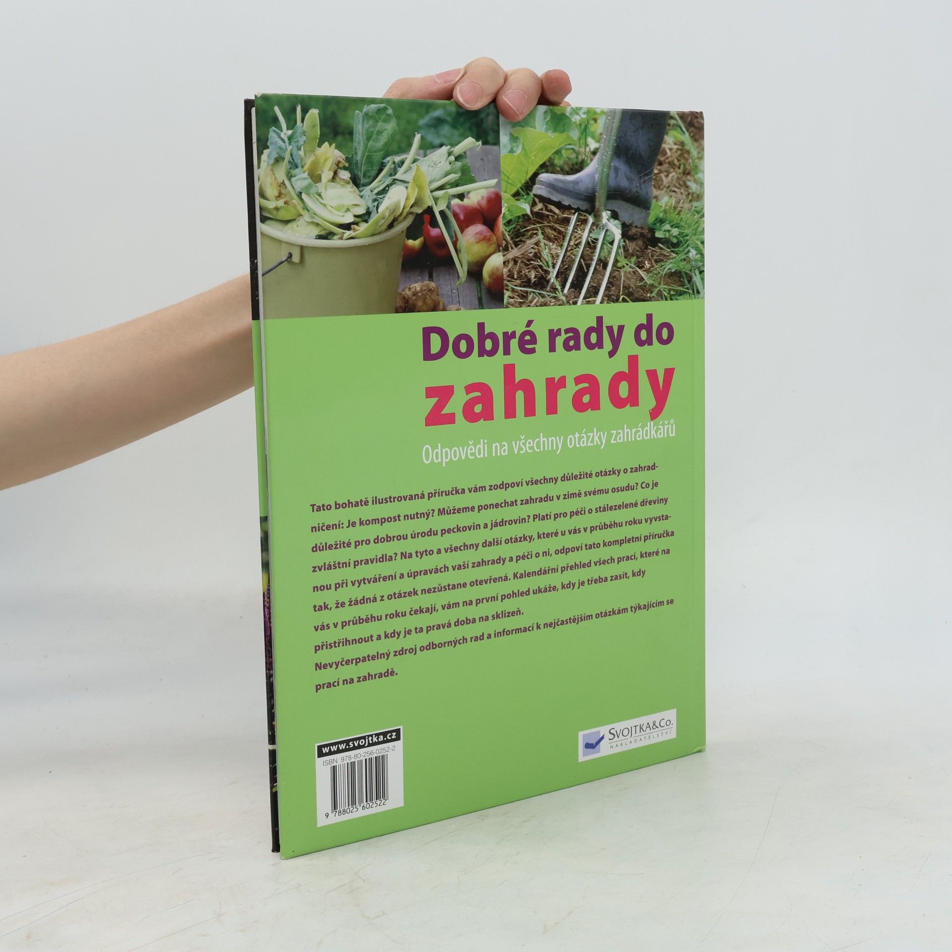 Dobré rady do zahrady. Odpovědi na všechny otázky zahrádkářů. Rady do zahrady