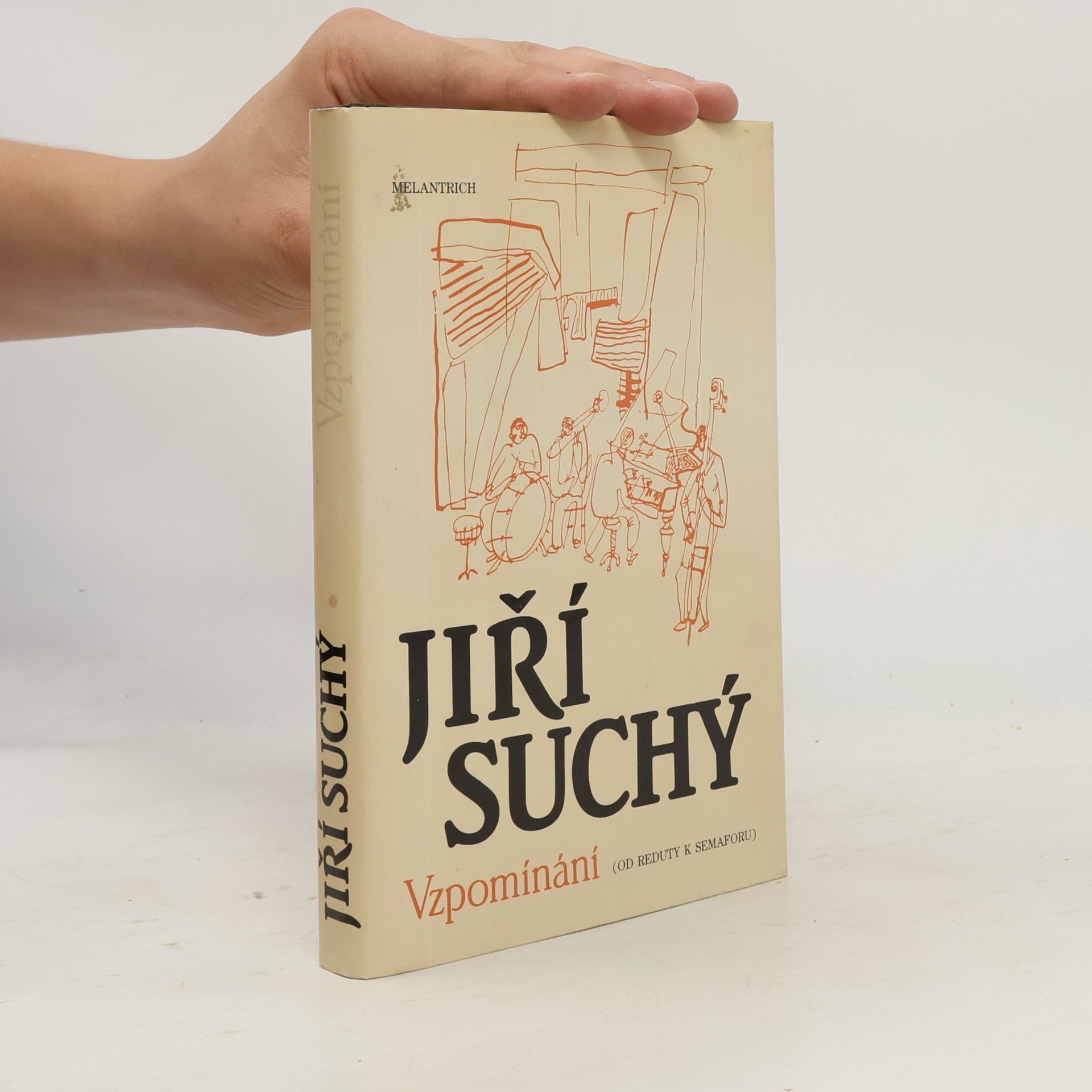 Jiří Suchý Vzpomínání. Od Reduty k Semaforu.